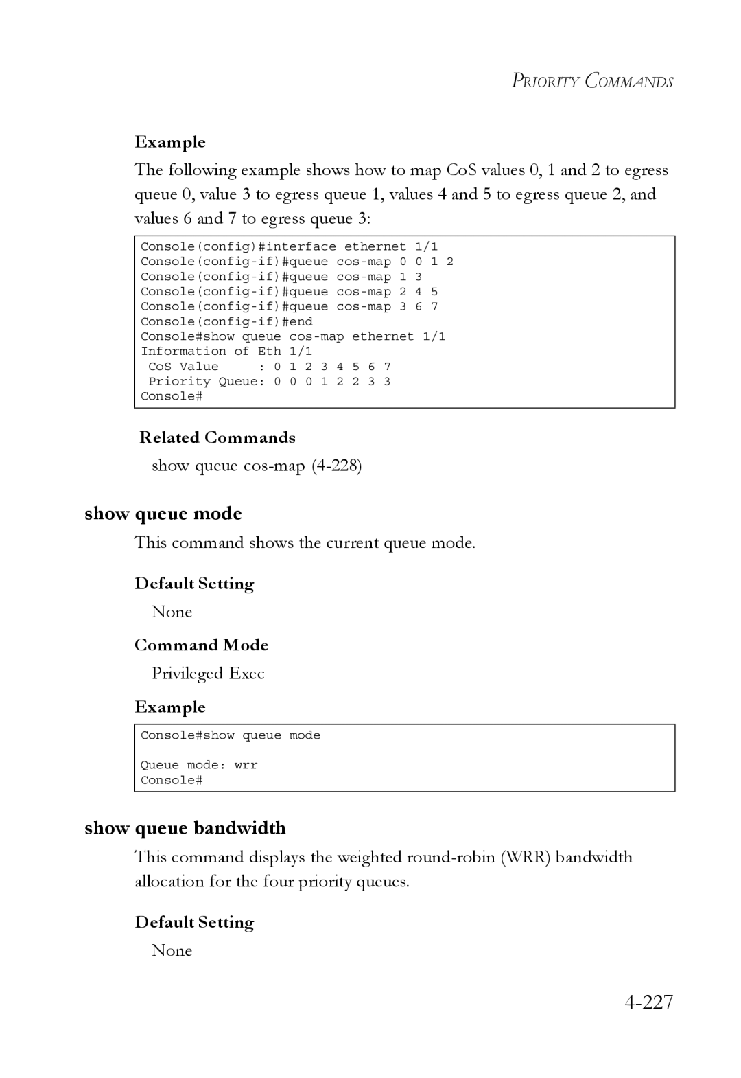 SMC Networks SMC6752AL2 manual 227, Show queue mode, Show queue bandwidth, Show queue cos-map4-228 