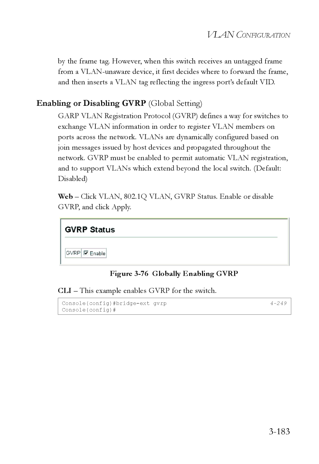 SMC Networks SMC6824M manual 183, Enabling or Disabling Gvrp Global Setting, CLI This example enables Gvrp for the switch 