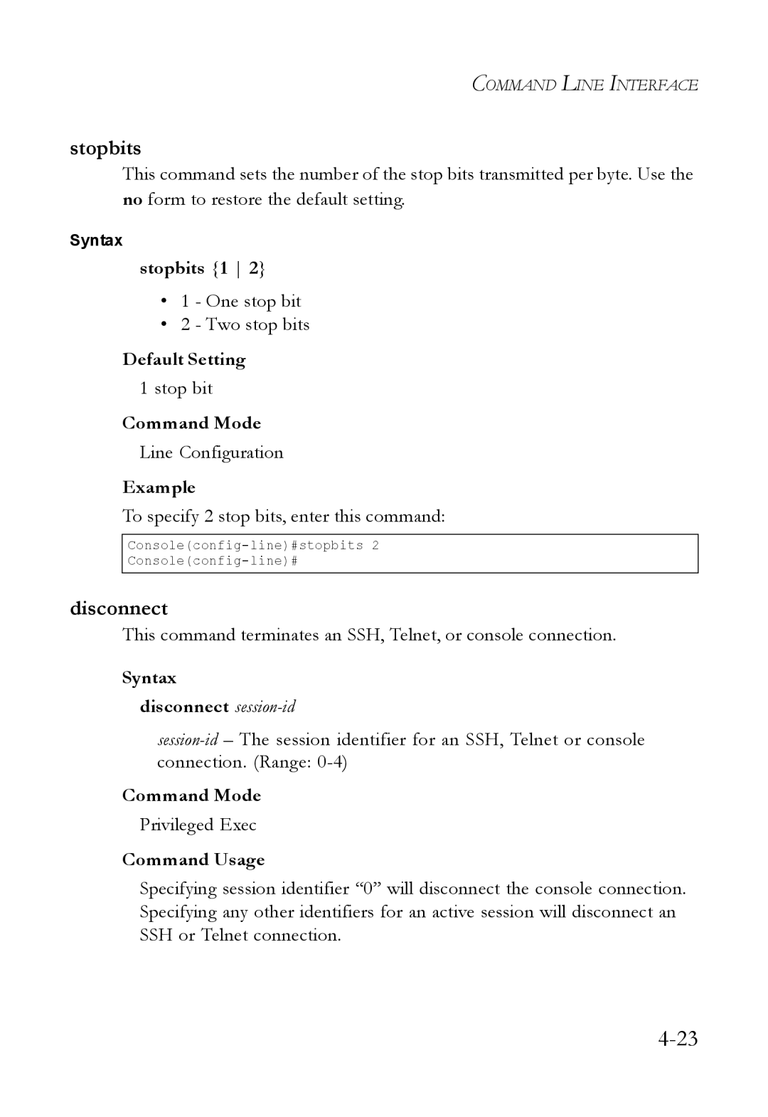 SMC Networks SMC6824M manual Disconnect, Stopbits 1, Syntax disconnect session-id 