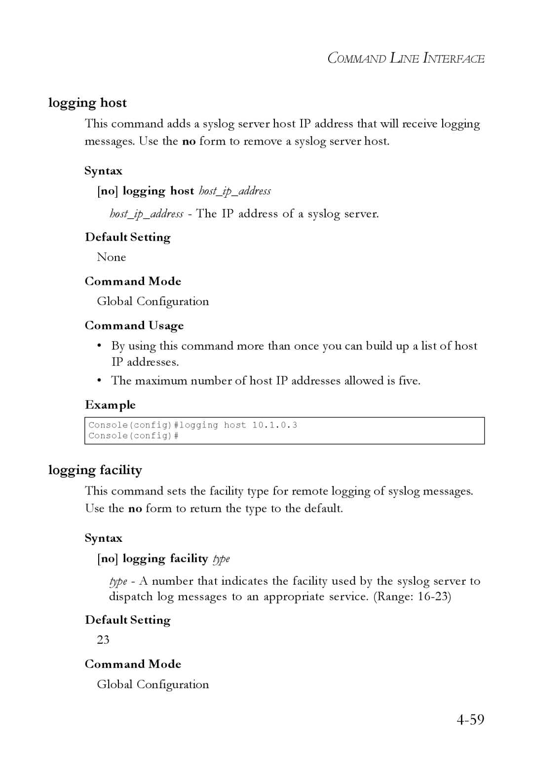 SMC Networks SMC6824M manual Logging host, Logging facility, Syntax No logging host hostipaddress 