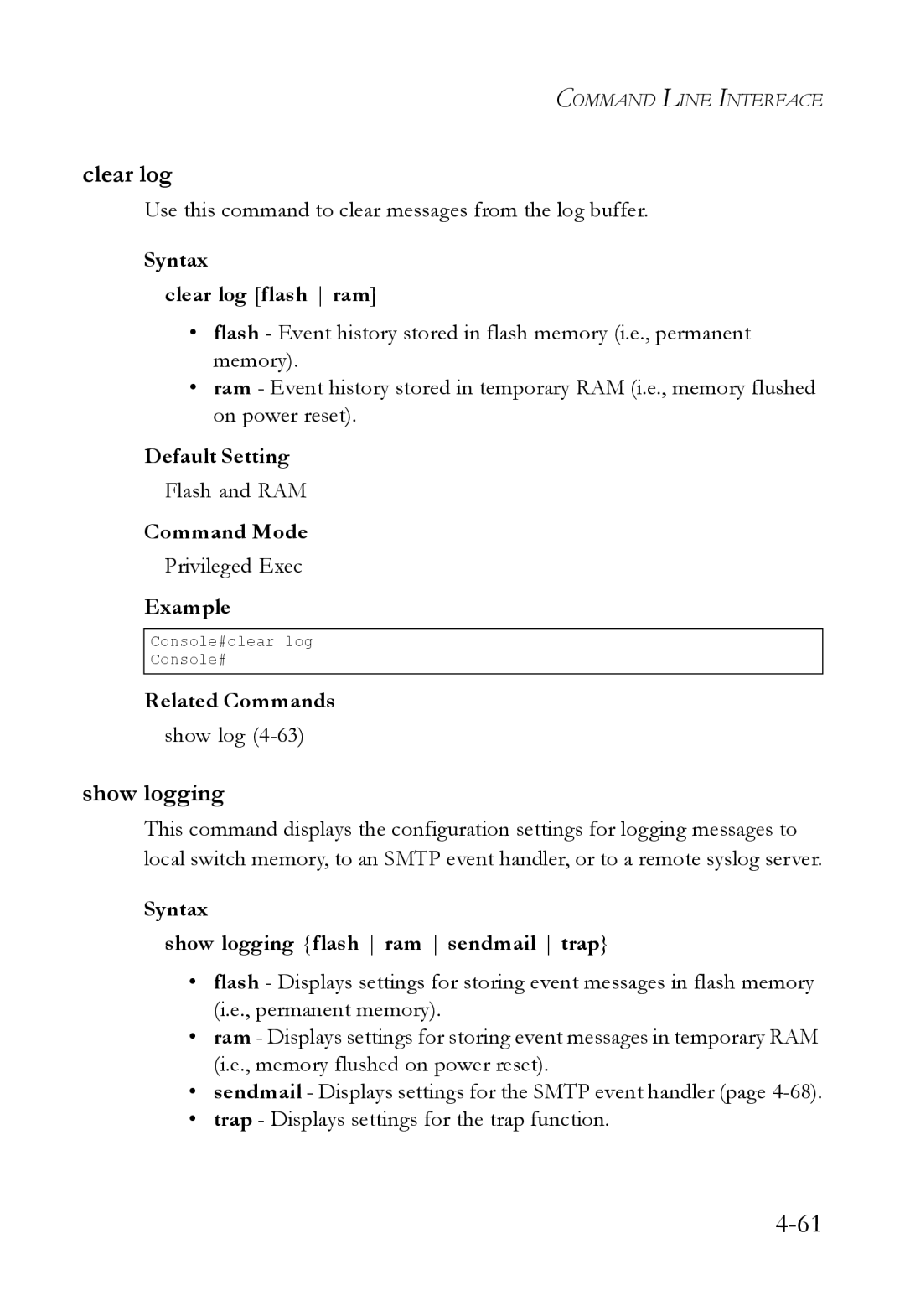 SMC Networks SMC6824M manual Syntax Clear log flash ram, Syntax Show logging flash ram sendmail trap 