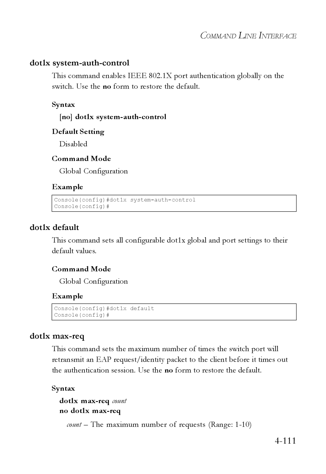 SMC Networks SMC6824M manual Dot1x system-auth-control, Dot1x default, Syntax Dot1x max-req count no dot1x max-req 