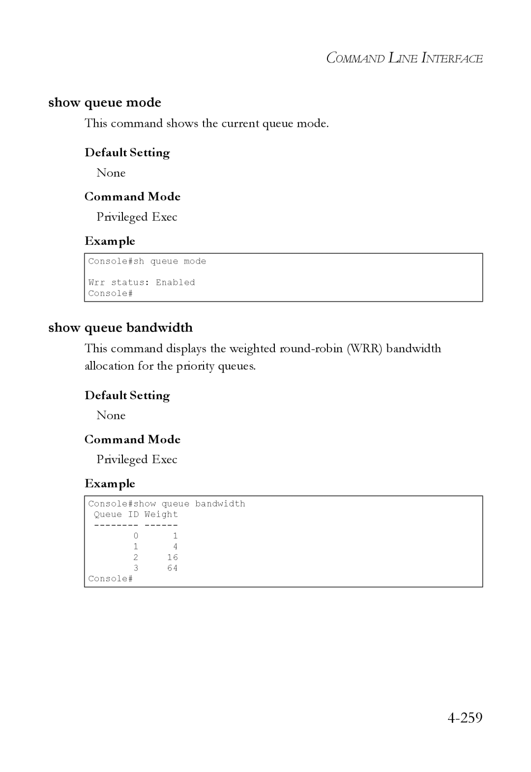 SMC Networks SMC6824M manual 259, Show queue mode, Show queue bandwidth, This command shows the current queue mode 