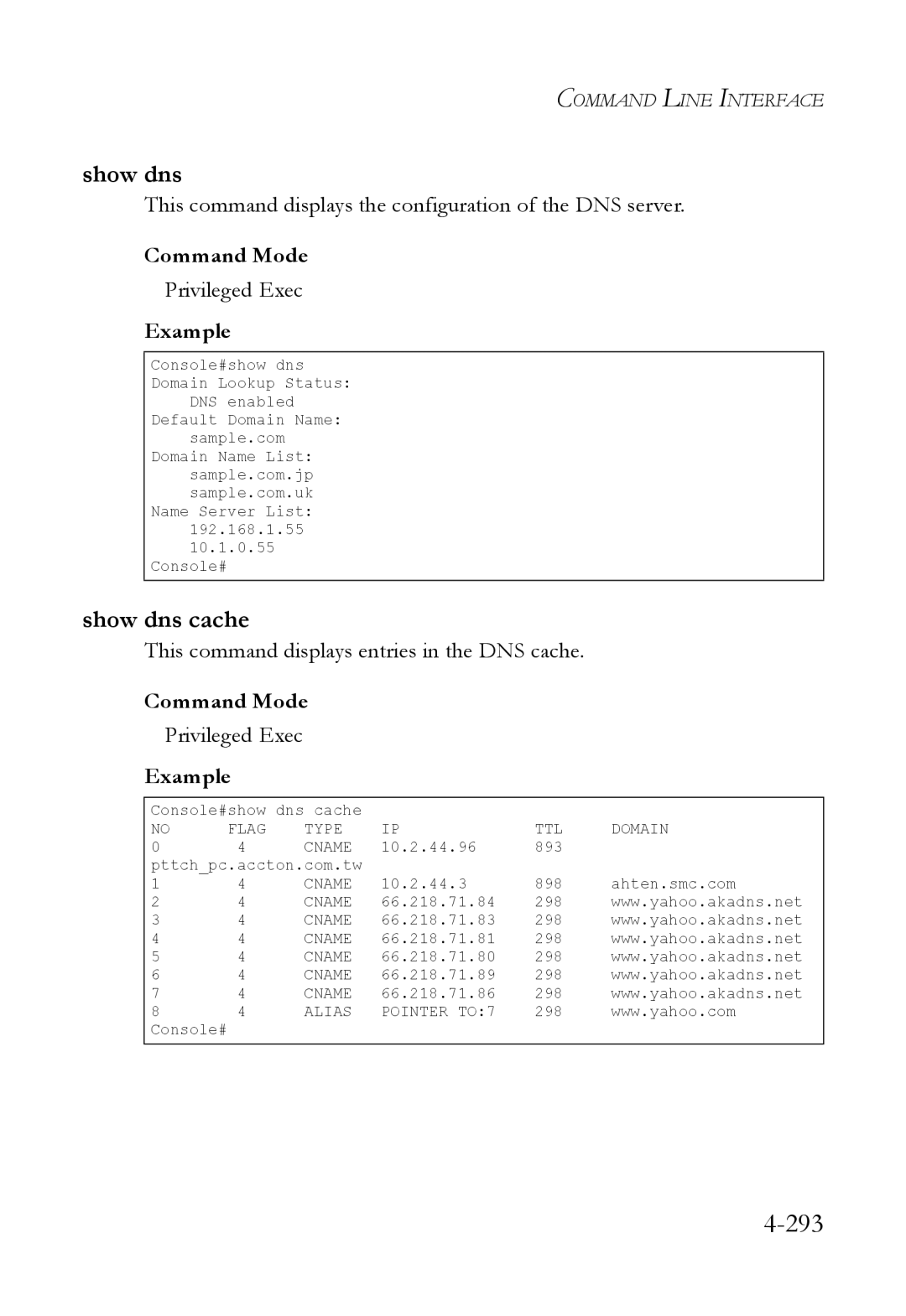 SMC Networks SMC6824M manual 293, Show dns cache, This command displays the configuration of the DNS server 