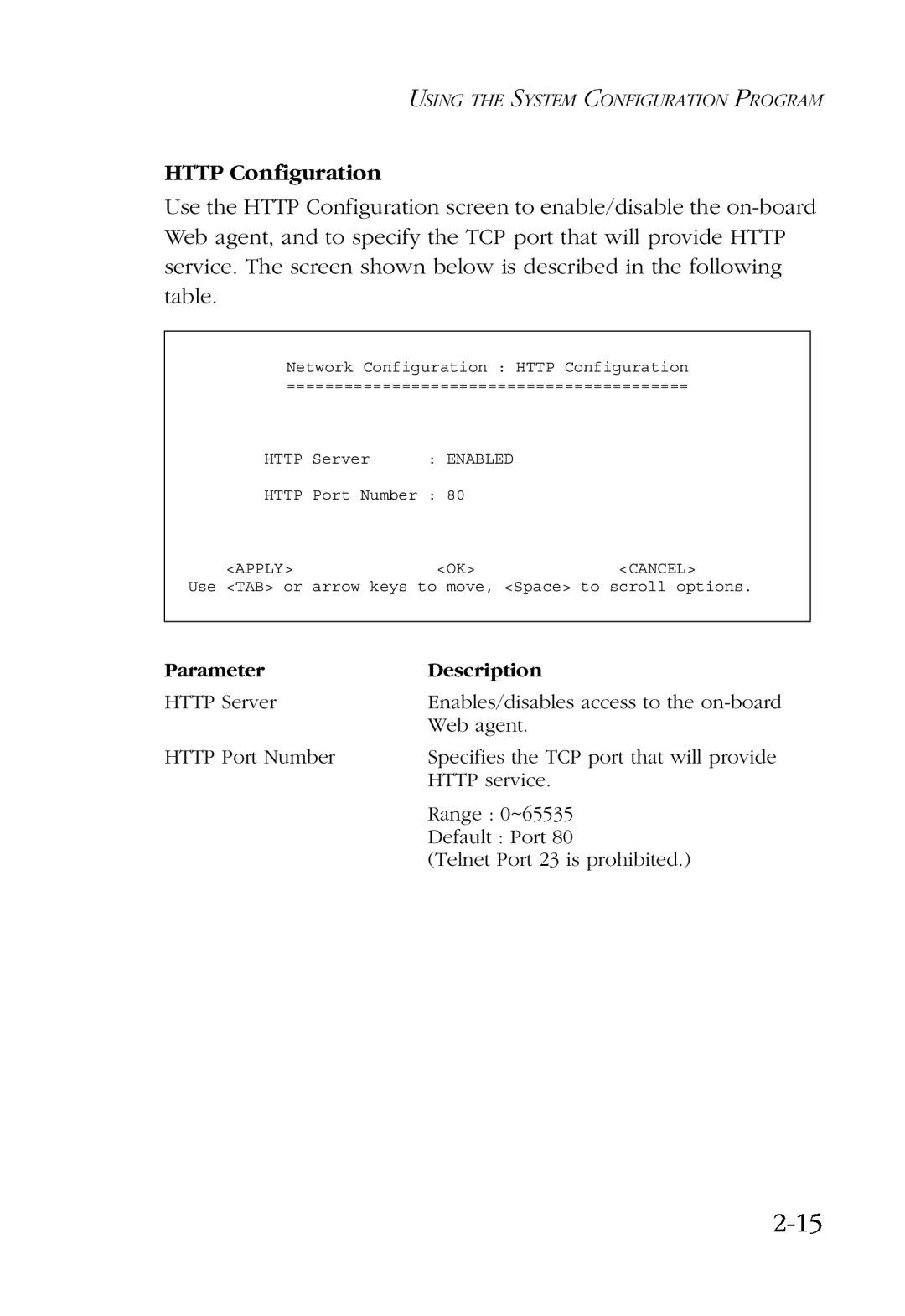 SMC Networks SMC6924VF manual 2-15, HTTP Configuration, HTTP Server, Enables/disables access to the on-board, Web agent 