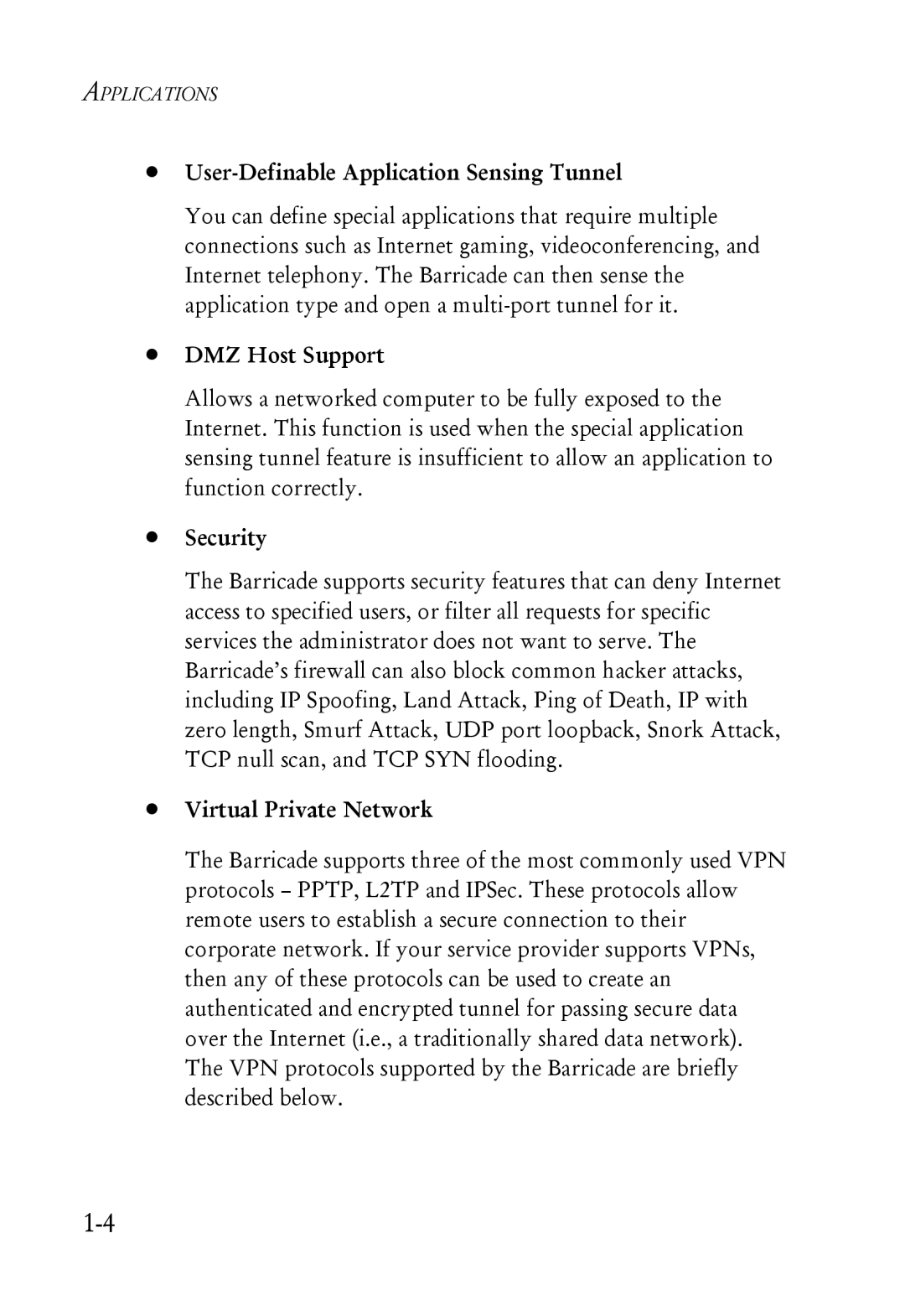 SMC Networks SMC7004ABR User-Definable Application Sensing Tunnel, DMZ Host Support, Security, Virtual Private Network 