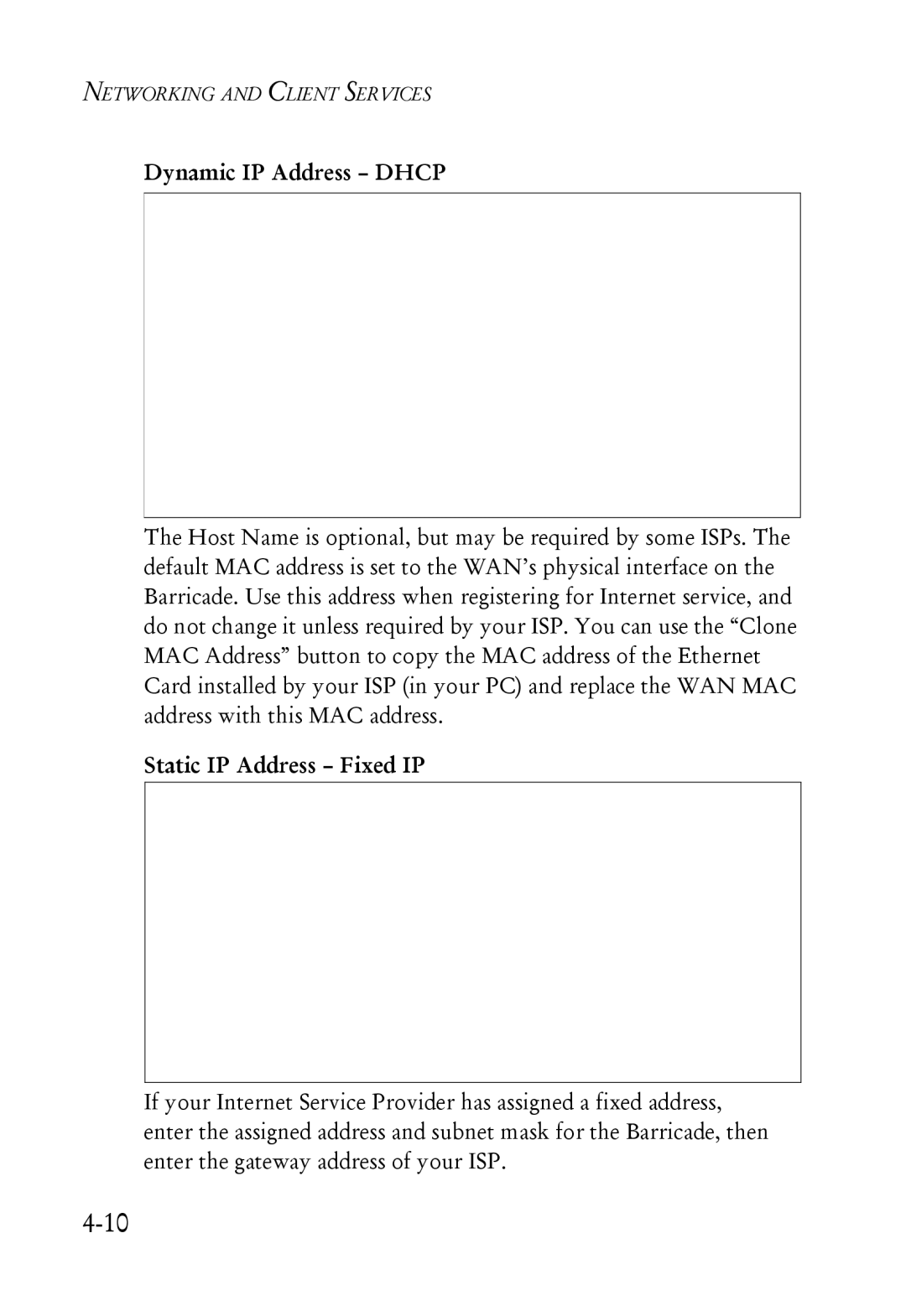 SMC Networks SMC7004ABR manual Dynamic IP Address Dhcp, Static IP Address Fixed IP 