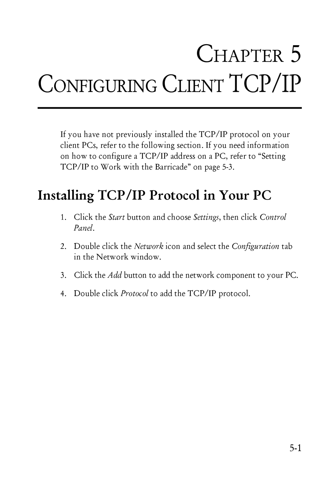 SMC Networks SMC7004ABR manual Configuring Client TCP/IP, Installing TCP/IP Protocol in Your PC 