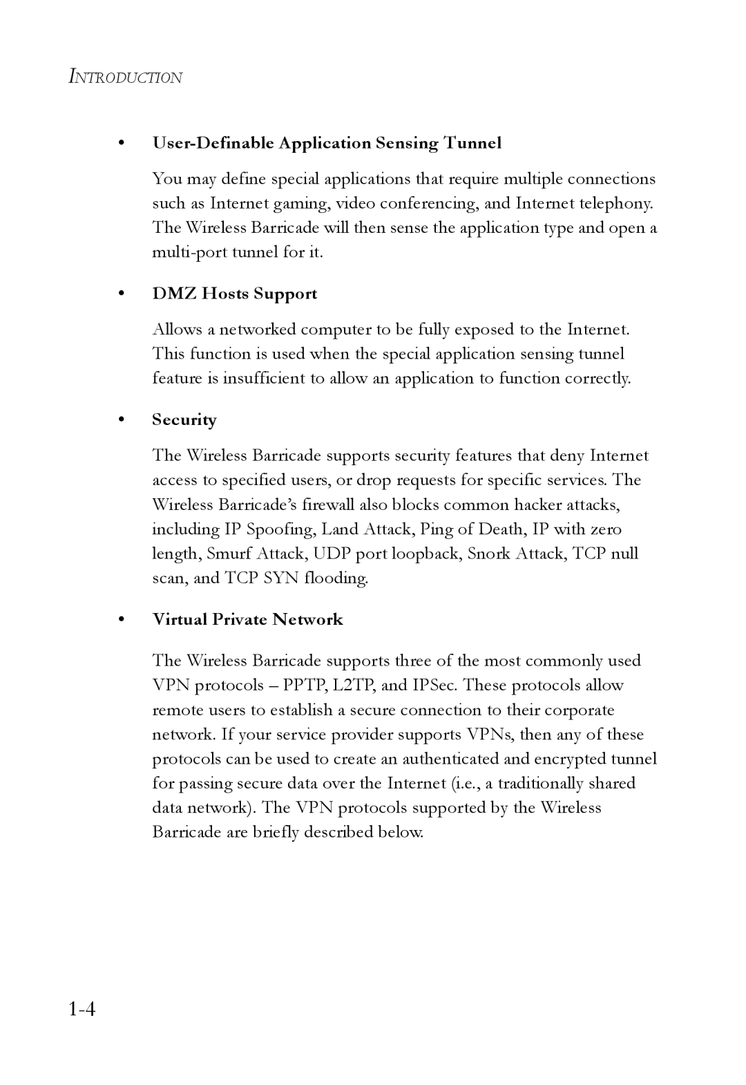 SMC Networks SMC7004VWBR User-Definable Application Sensing Tunnel, DMZ Hosts Support, Security, Virtual Private Network 