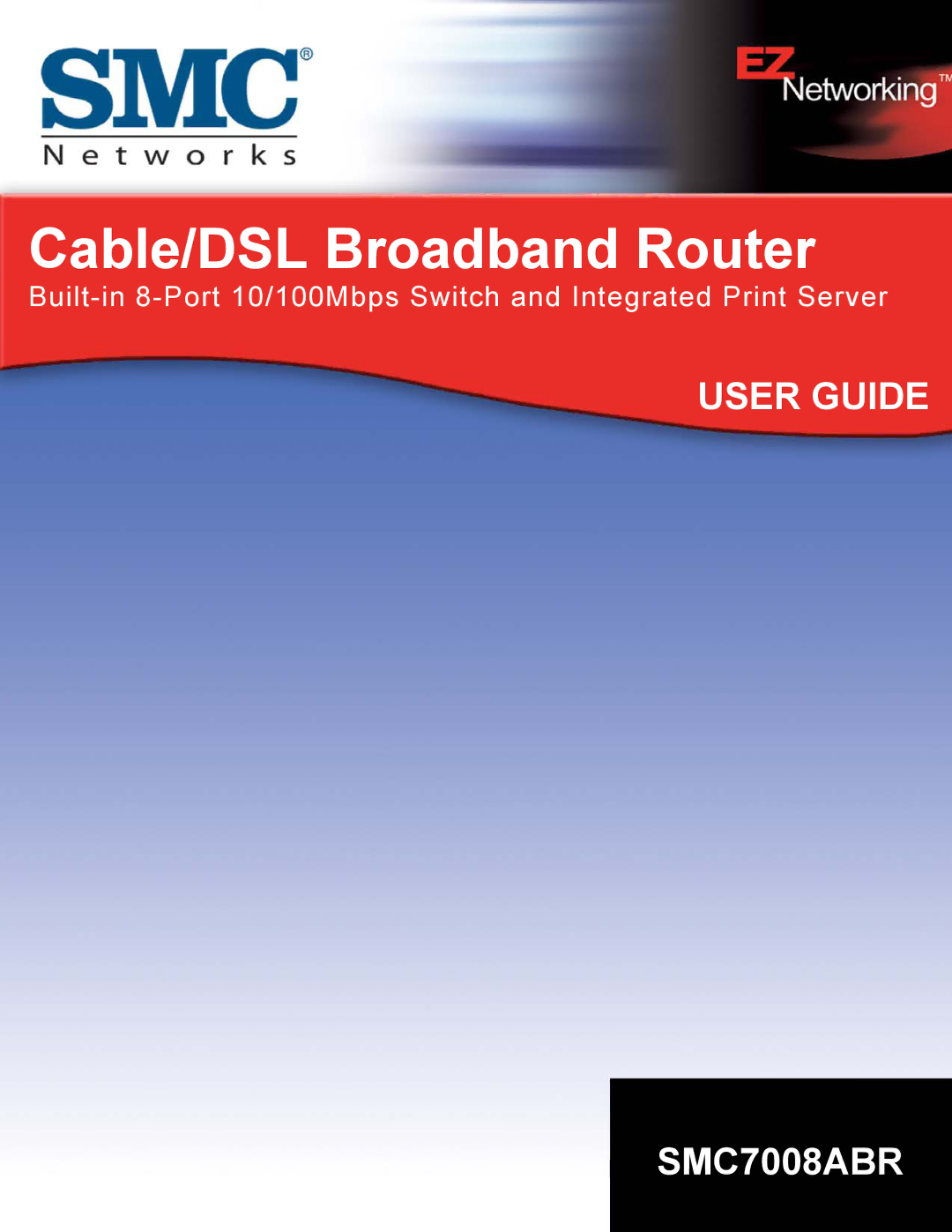 SMC Networks SMC7008ABR manual Cable/DSL Broadband Router 