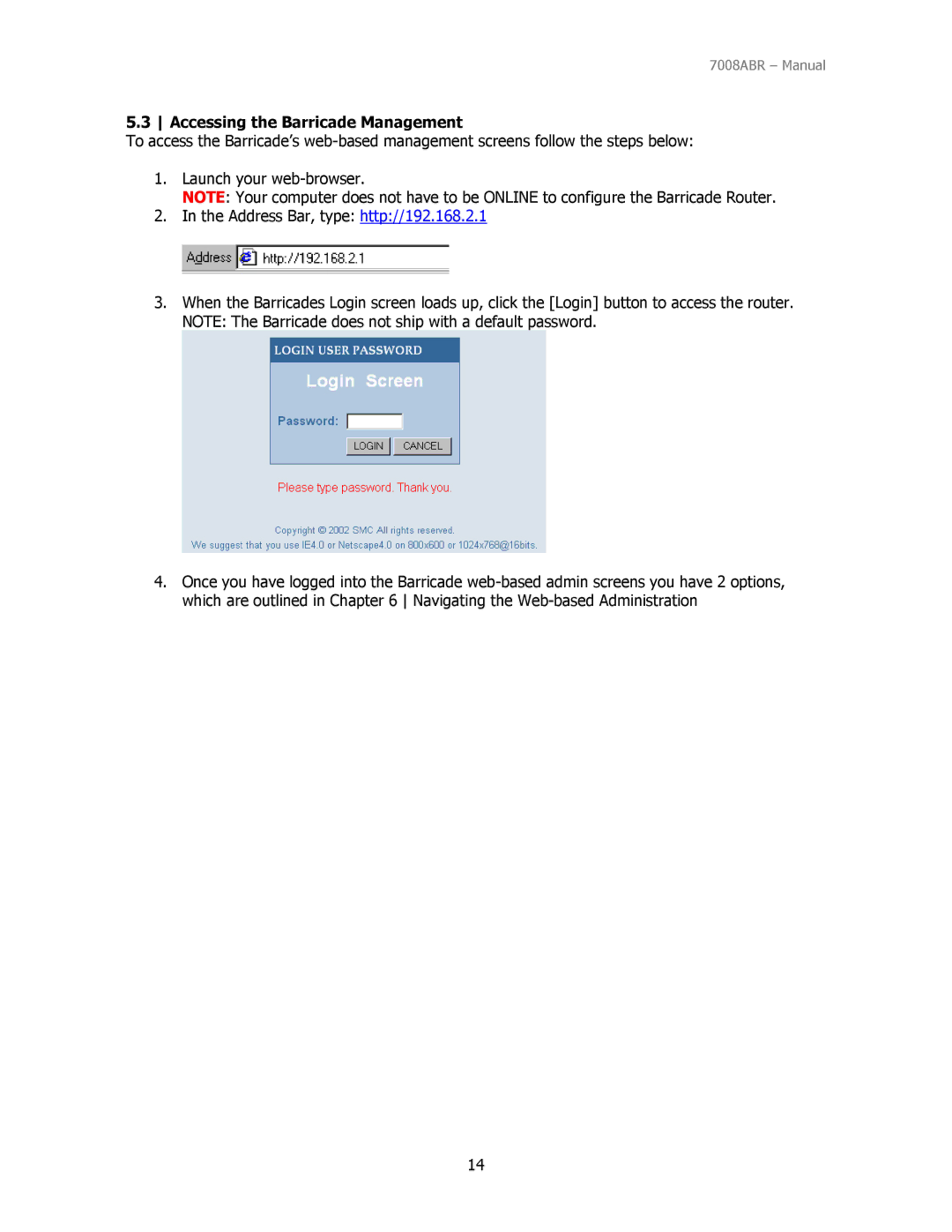 SMC Networks SMC7008ABR manual Accessing the Barricade Management 