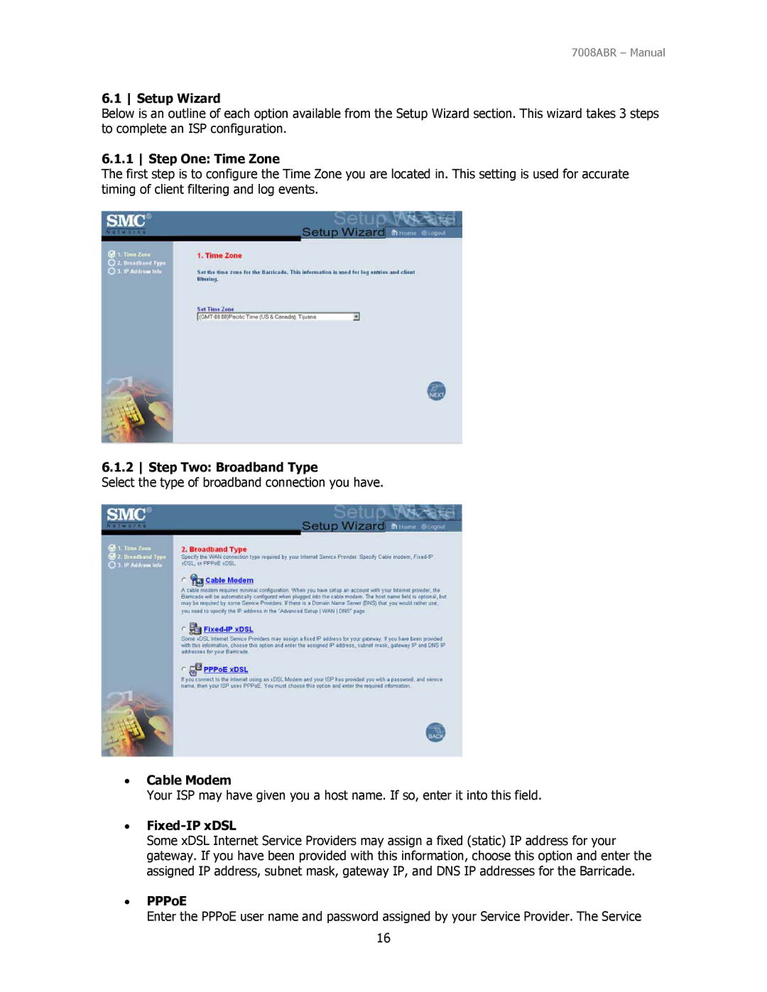 SMC Networks SMC7008ABR manual Setup Wizard, Step One Time Zone, Step Two Broadband Type, Cable Modem, Fixed-IP xDSL, PPPoE 