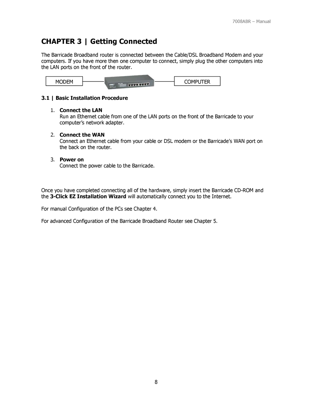 SMC Networks SMC7008ABR manual Getting Connected, Basic Installation Procedure Connect the LAN, Connect the WAN, Power on 