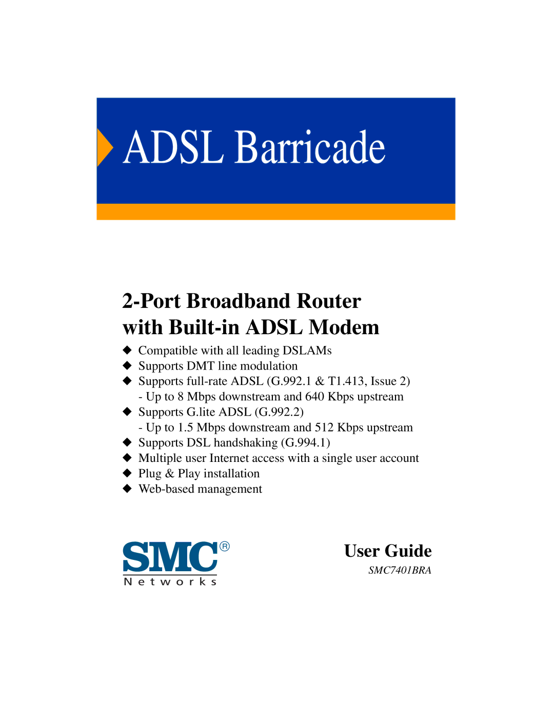 SMC Networks SMC7401BRA manual Port Broadband Router with Built-in Adsl Modem 