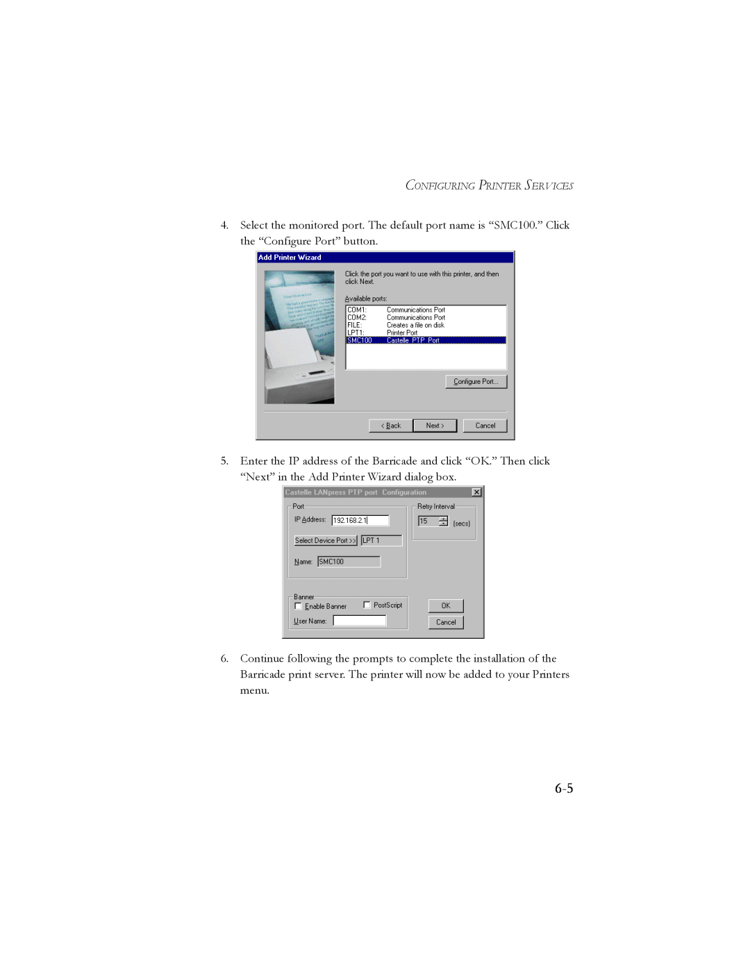 SMC Networks SMC7404BRA EU Select the monitored port. The default port name is “SMC100.” Click the “Configure Port” button 