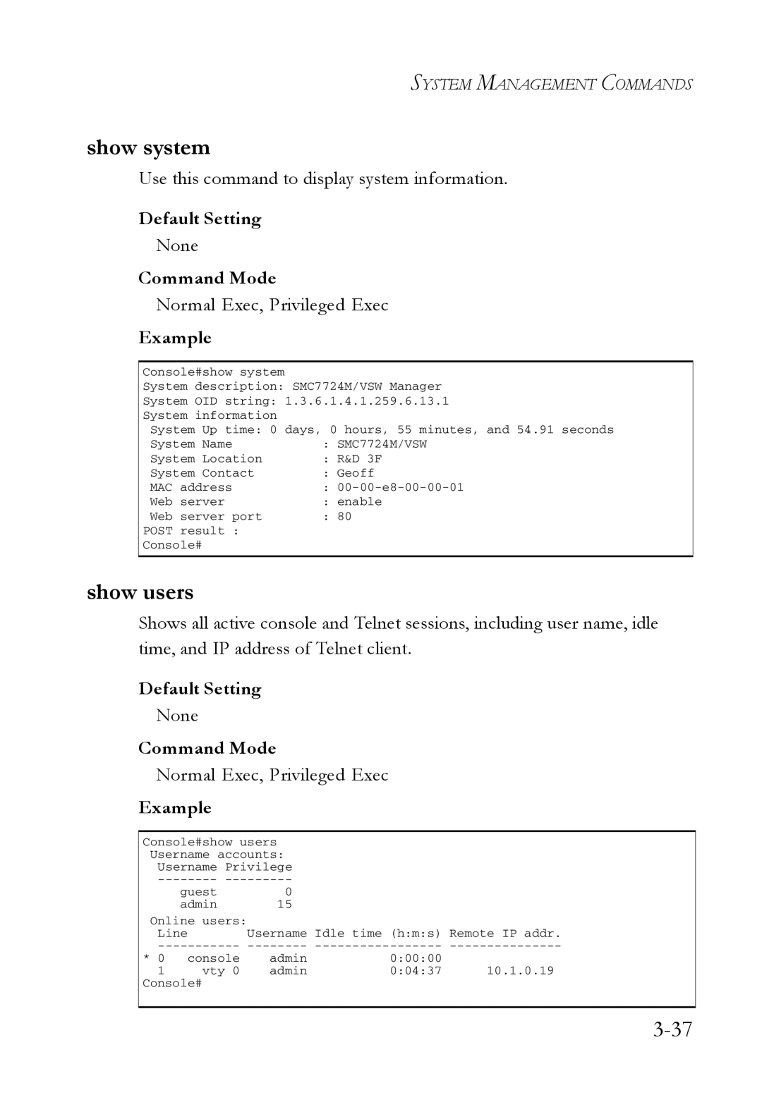 SMC Networks SMC7724M/VSW manual Show system, Show users, Use this command to display system information 