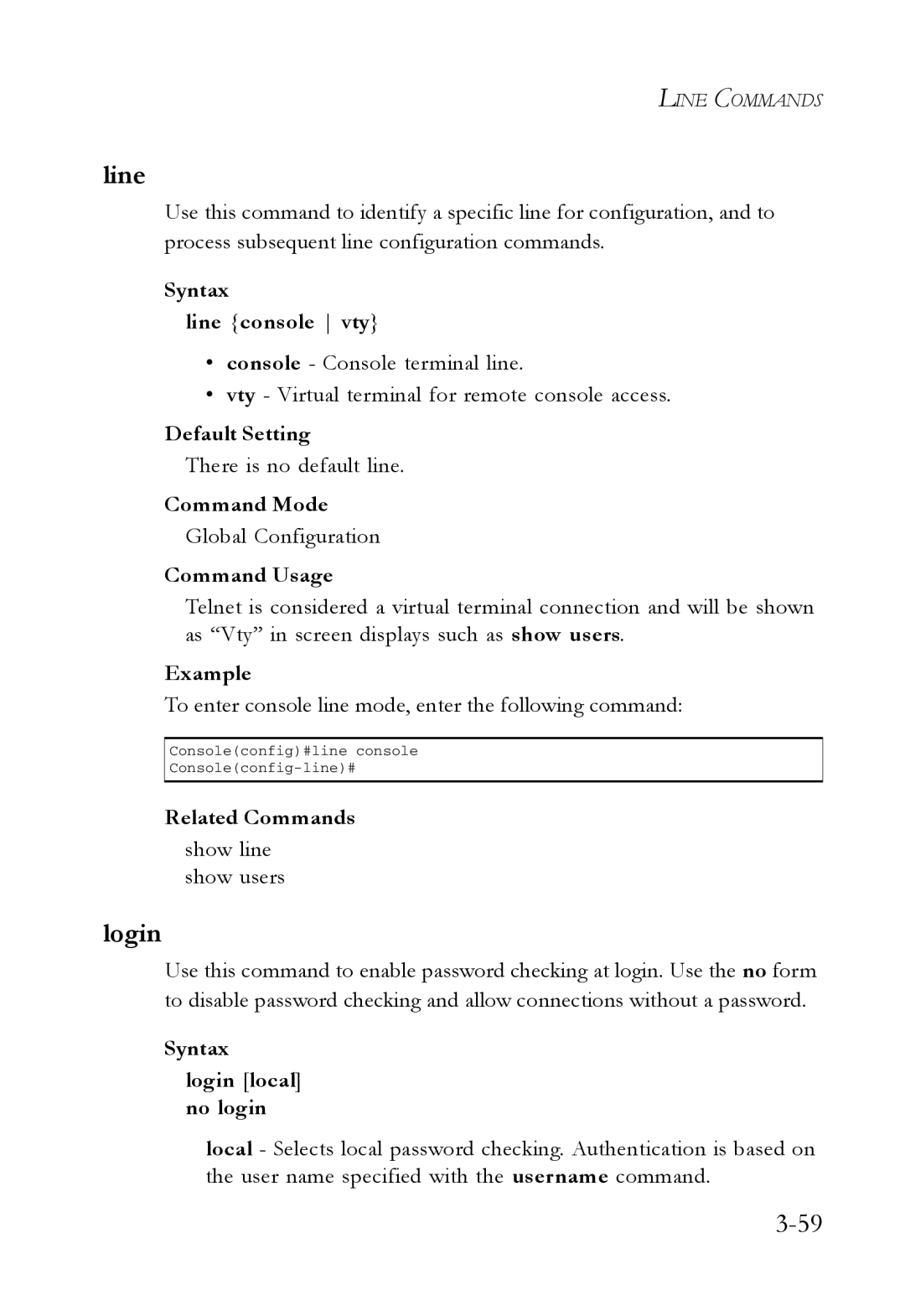 SMC Networks SMC7724M/VSW manual Syntax Line console vty, Syntax Login local no login 