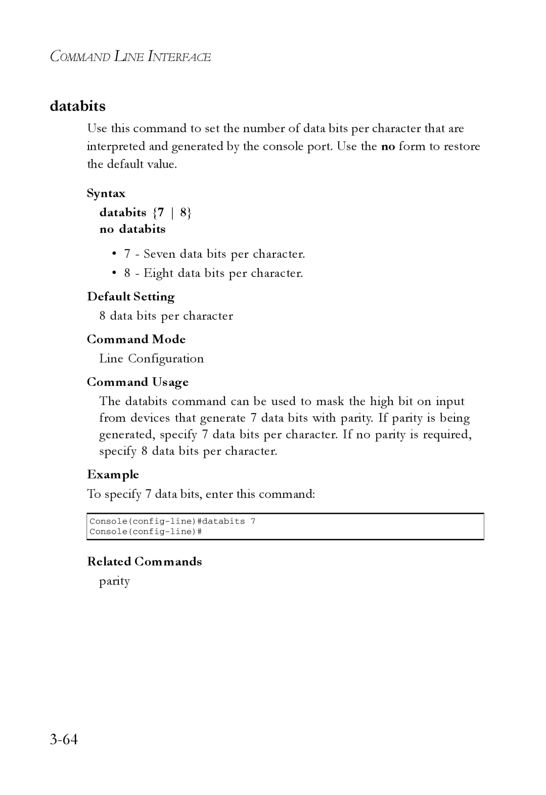 SMC Networks SMC7724M/VSW Syntax Databits 7 8 no databits, Seven data bits per character Eight data bits per character 