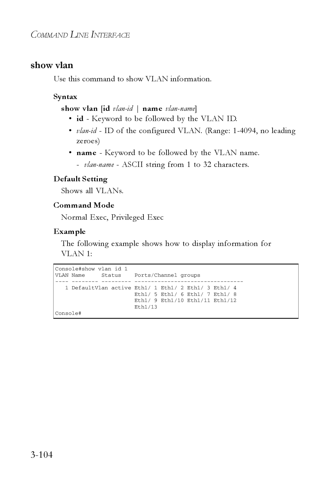 SMC Networks SMC7724M/VSW manual Use this command to show Vlan information, Syntax Show vlan id vlan-idname vlan-name 