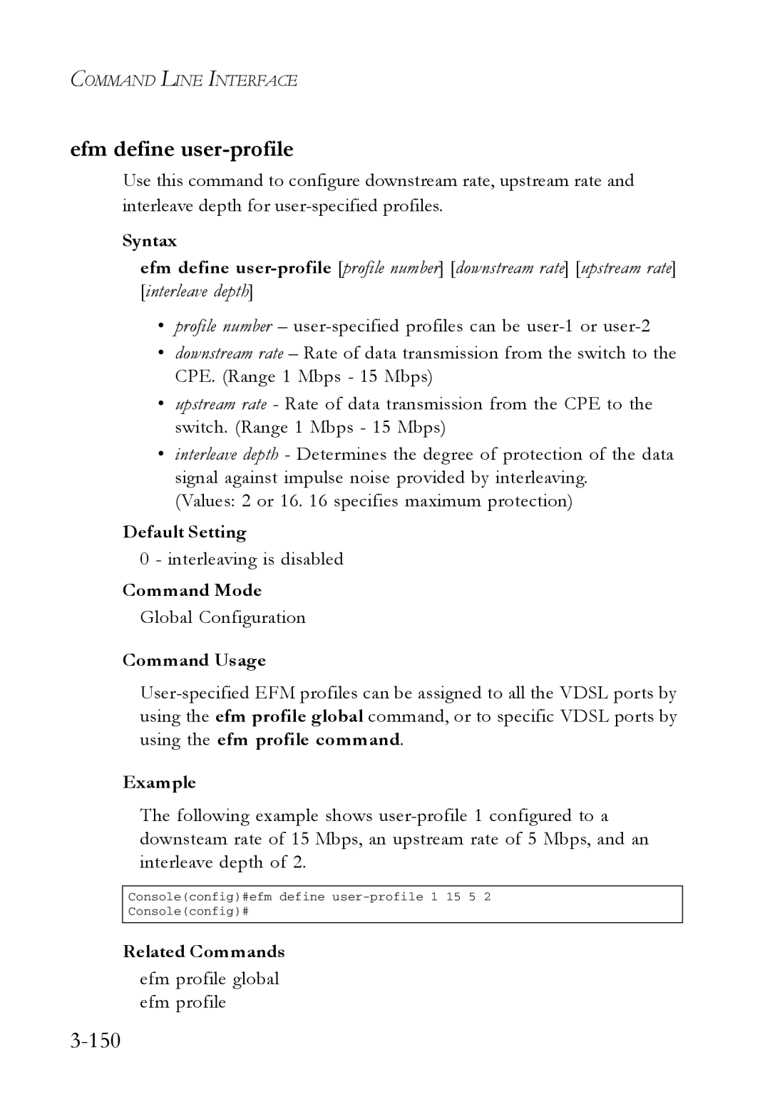 SMC Networks SMC7724M/VSW manual Efm define user-profile, 150, Interleaving is disabled, Efm profile global efm profile 