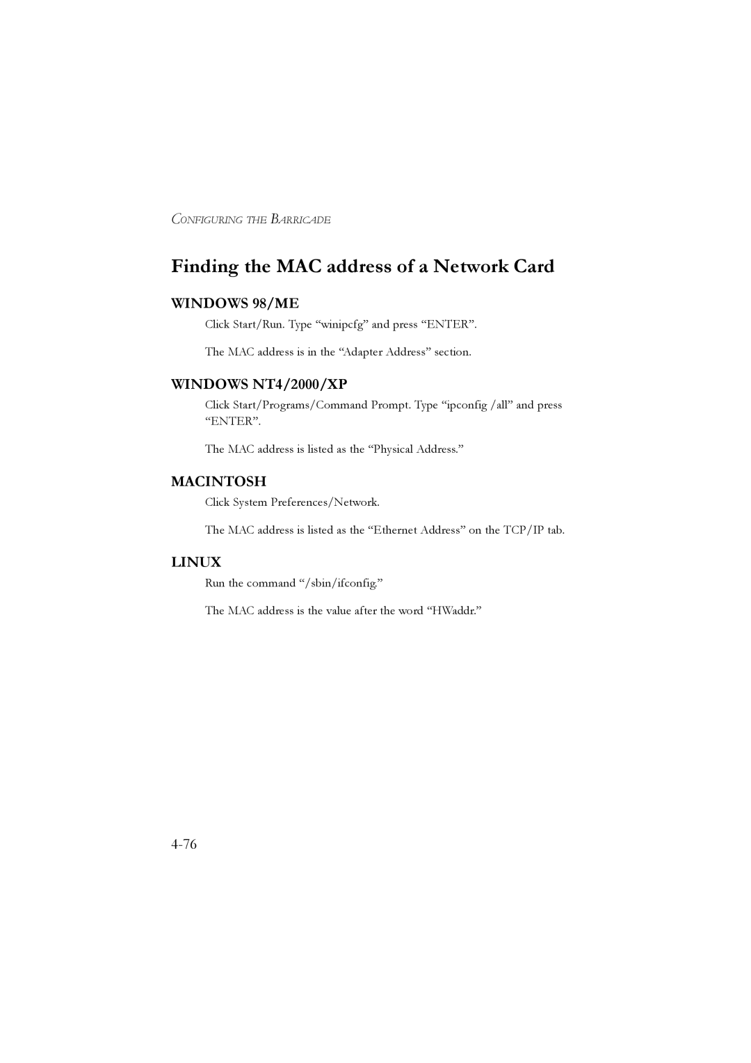 SMC Networks SMC7904WBRA Finding the MAC address of a Network Card, Windows 98/ME, Windows NT4/2000/XP, Macintosh, Linux 