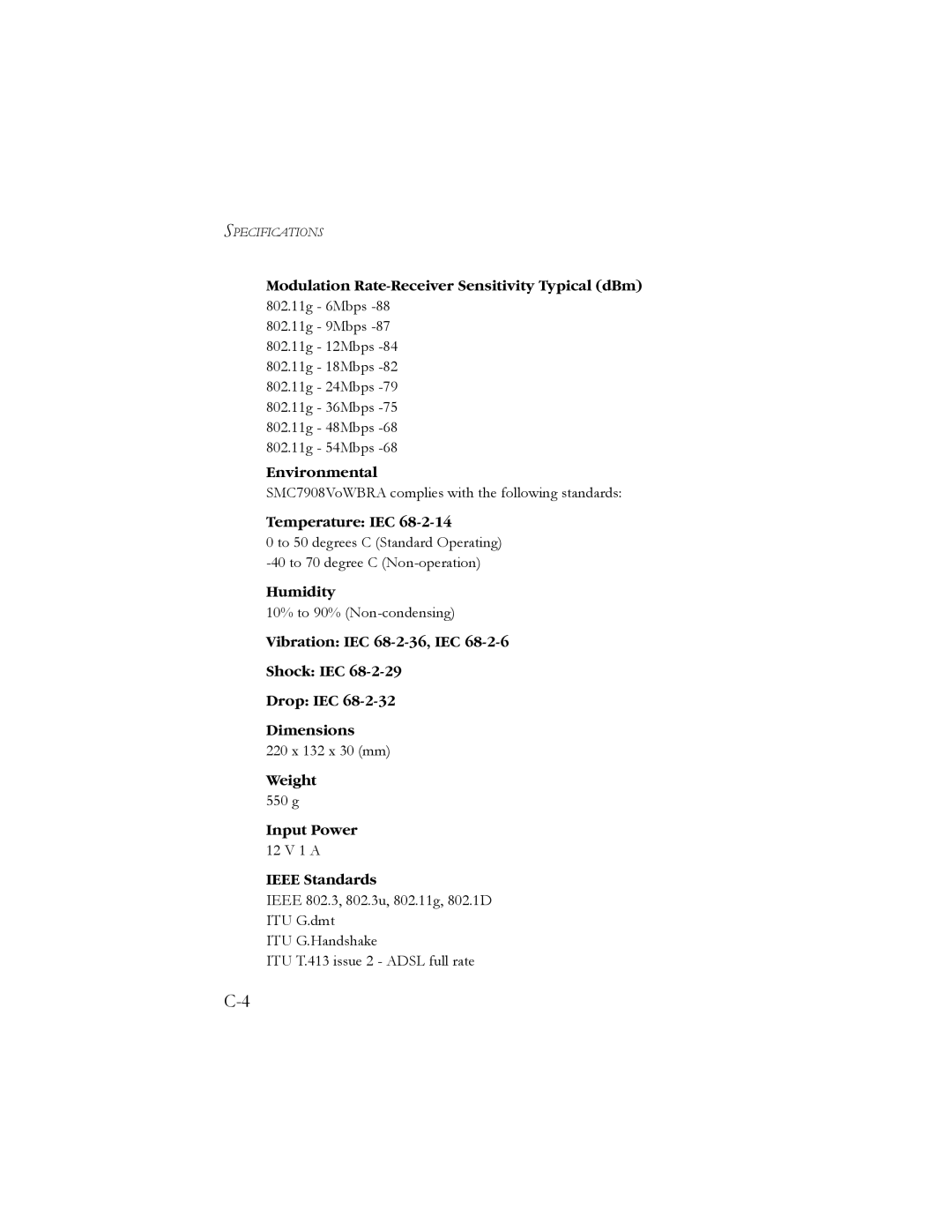 SMC Networks SMC7908VoWBRA manual Environmental, Temperature IEC, Humidity, Weight, Input Power, Ieee Standards 