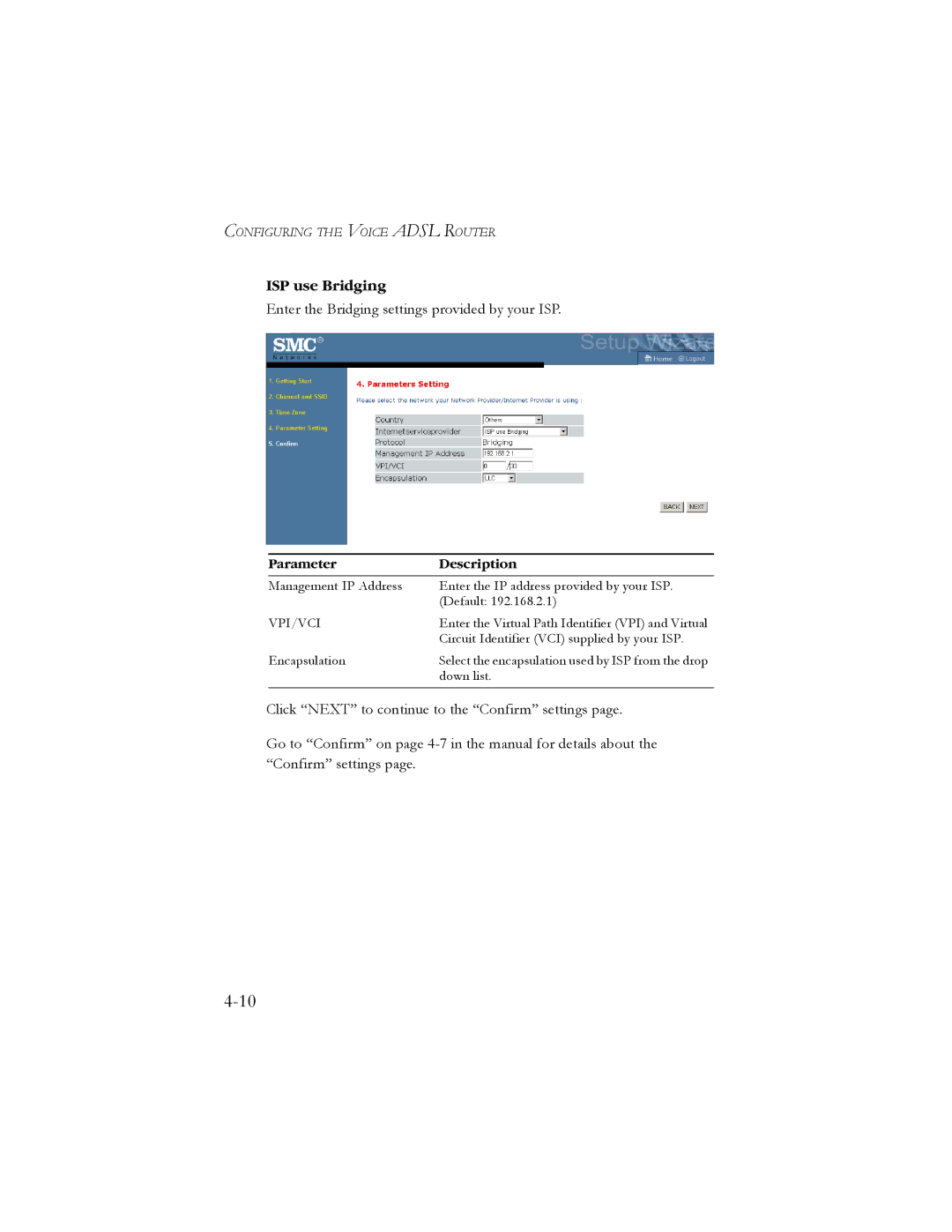 SMC Networks SMC7908VoWBRA manual ISP use Bridging, Enter the Bridging settings provided by your ISP 