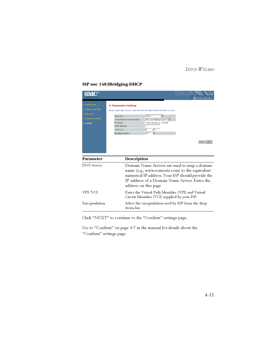 SMC Networks SMC7908VoWBRA manual ISP use 1483Bridging-DHCP, Address on this 