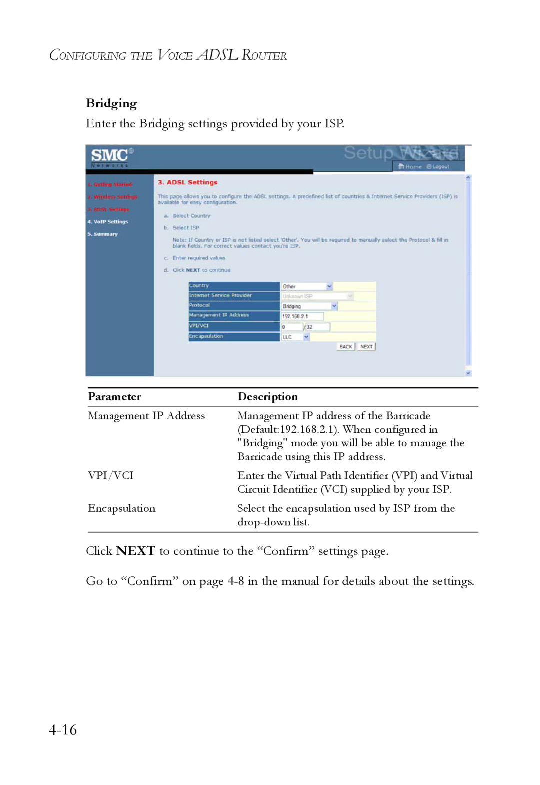 SMC Networks SMC7908VoWBRA2 manual Enter the Bridging settings provided by your ISP 