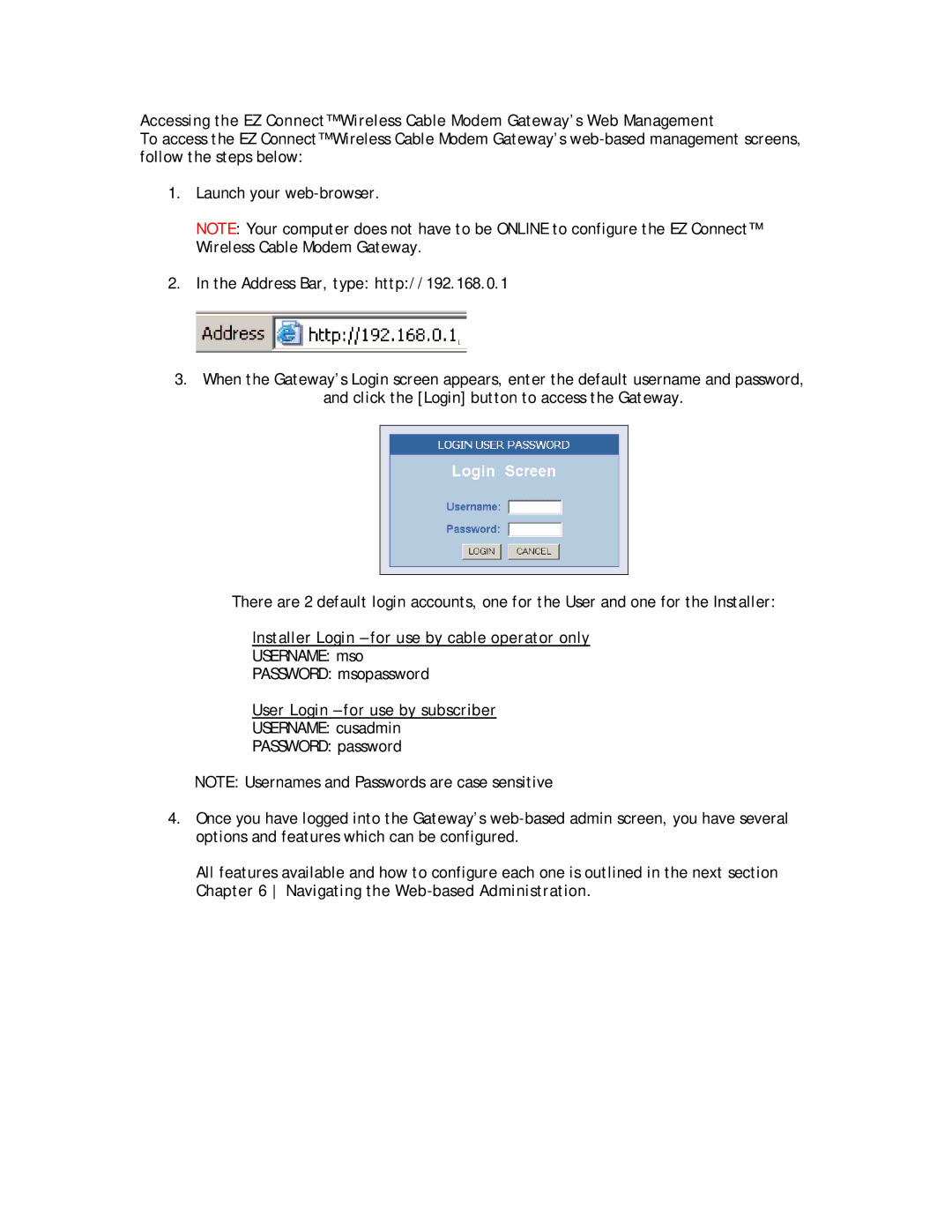 SMC Networks SMC8014W-G manual Installer Login for use by cable operator only, User Login for use by subscriber 