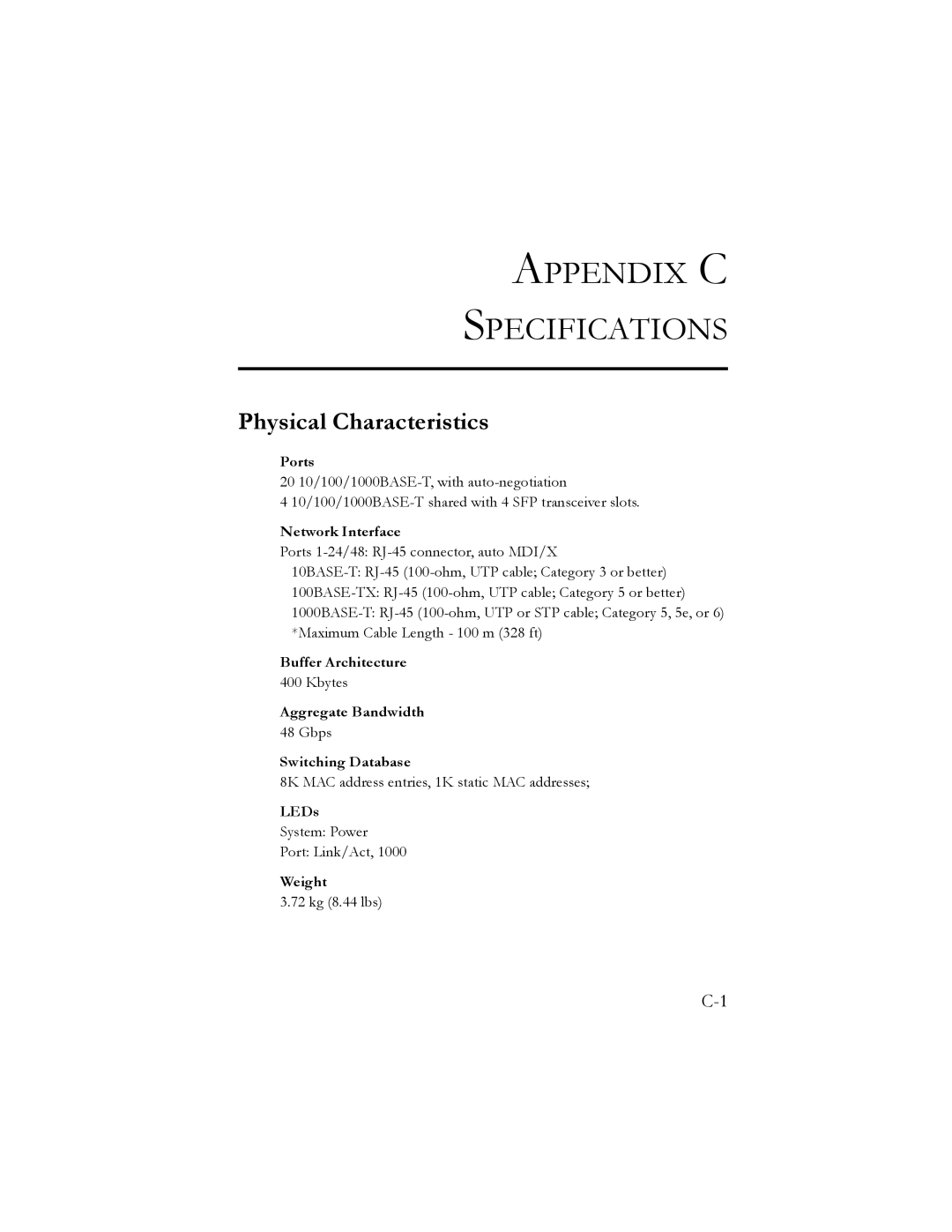 SMC Networks SMC8024L2 manual Appendix C Specifications, Physical Characteristics 