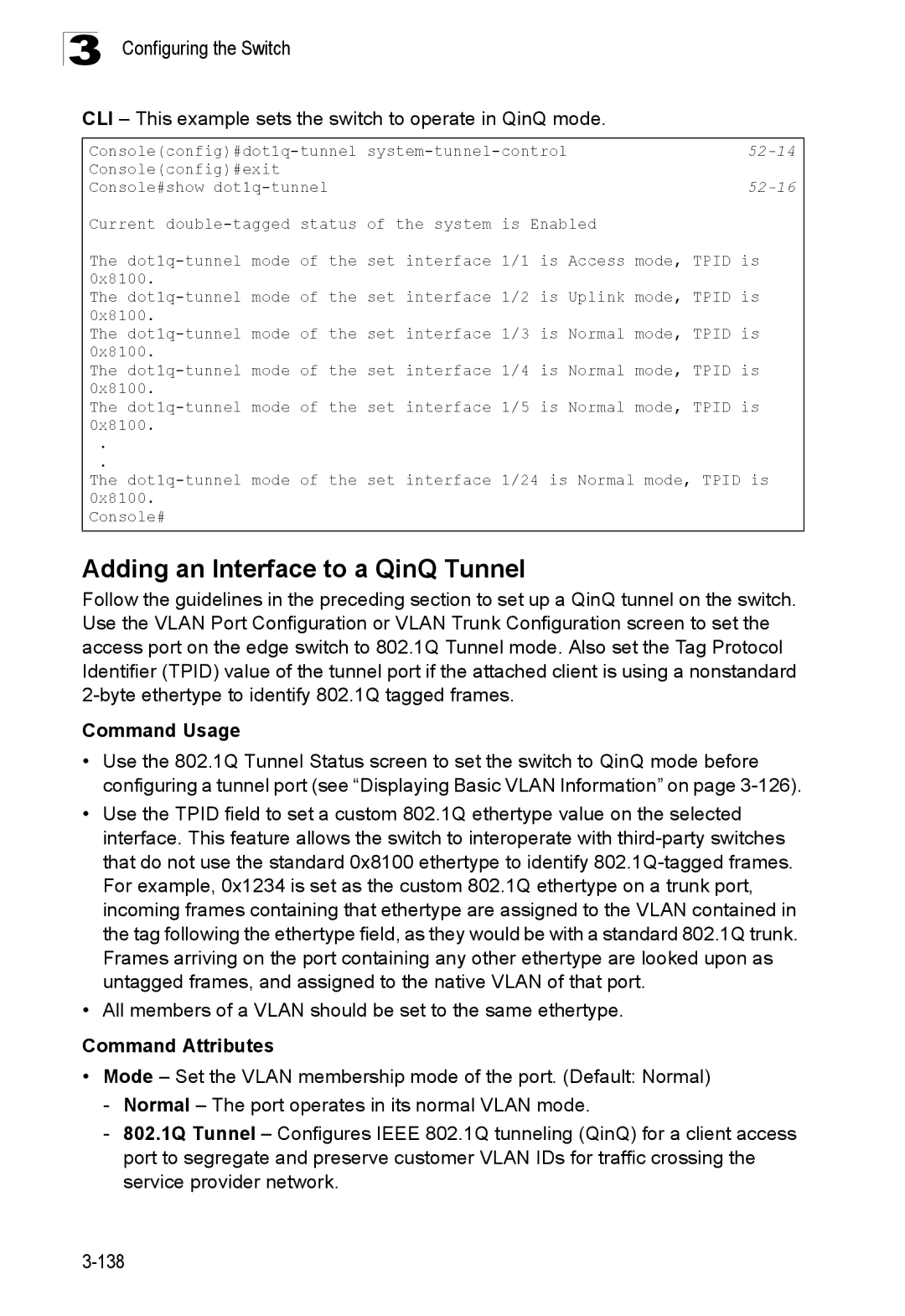 SMC Networks SMC8150L2 Adding an Interface to a QinQ Tunnel, CLI This example sets the switch to operate in QinQ mode 