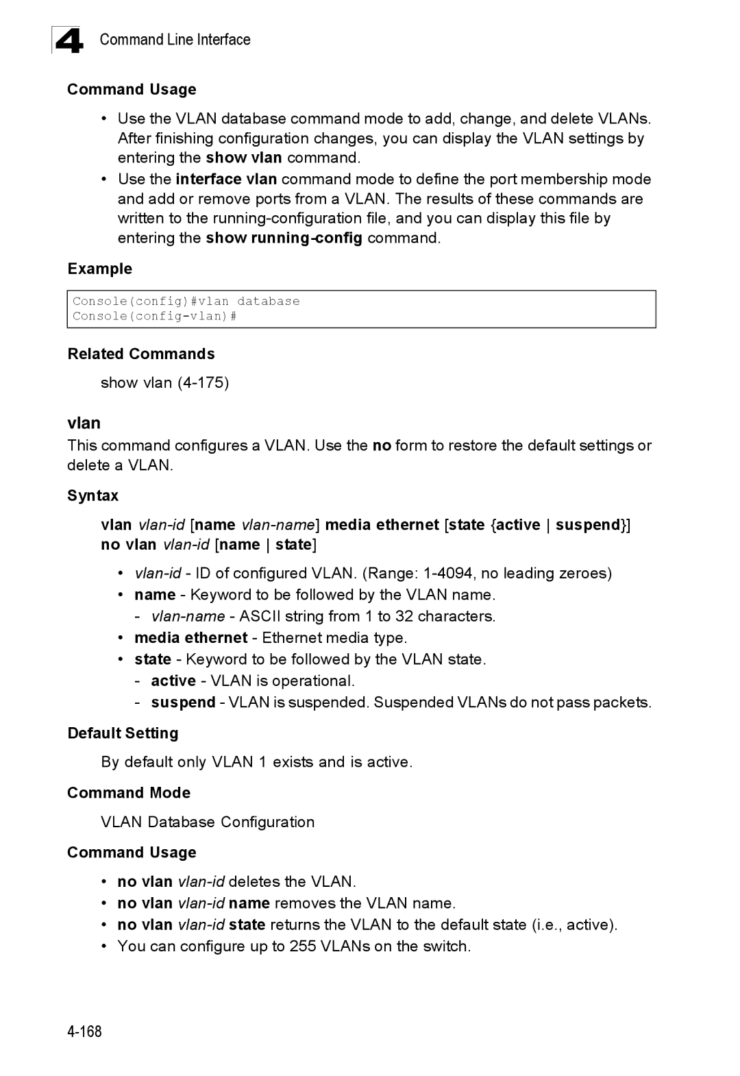 SMC Networks SMC8150L2 manual Show vlan, By default only Vlan 1 exists and is active, Vlan Database Configuration 