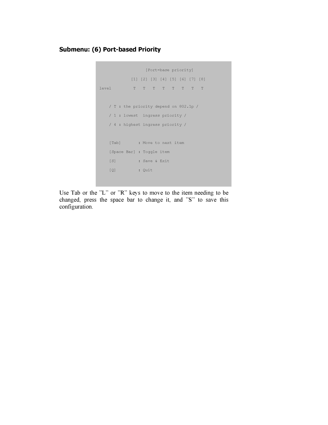 SMC Networks SMC8506T manual Submenu 6 Port-based Priority, T T 