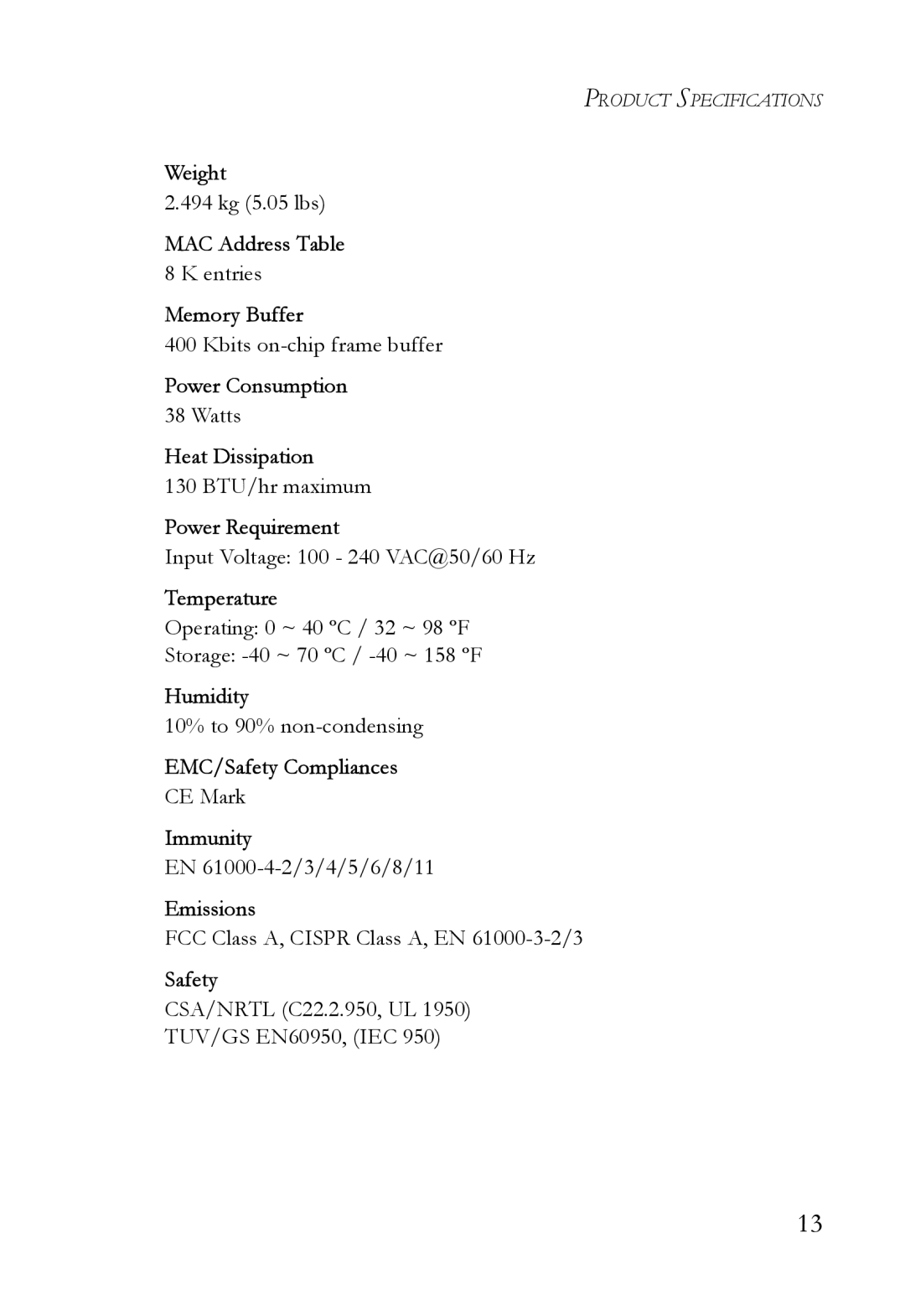 SMC Networks SMC8516T Weight, MAC Address Table, Memory Buffer, Power Consumption, Heat Dissipation, Power Requirement 