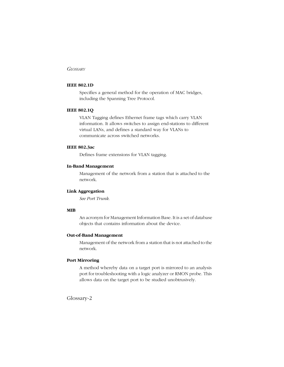 SMC Networks SMC8606T Ieee 802.1D, Ieee 802.1Q, Ieee 802.3ac, In-Band Management, Link Aggregation, Out-of-Band Management 