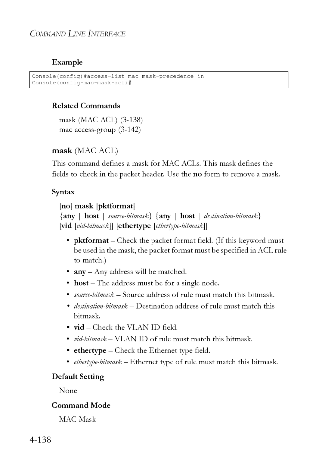 SMC Networks SMC8612XL3 F 1.0.1.3 manual Mask MAC ACL 3-138 mac access-group3-142, Syntax No mask pktformat, MAC Mask 