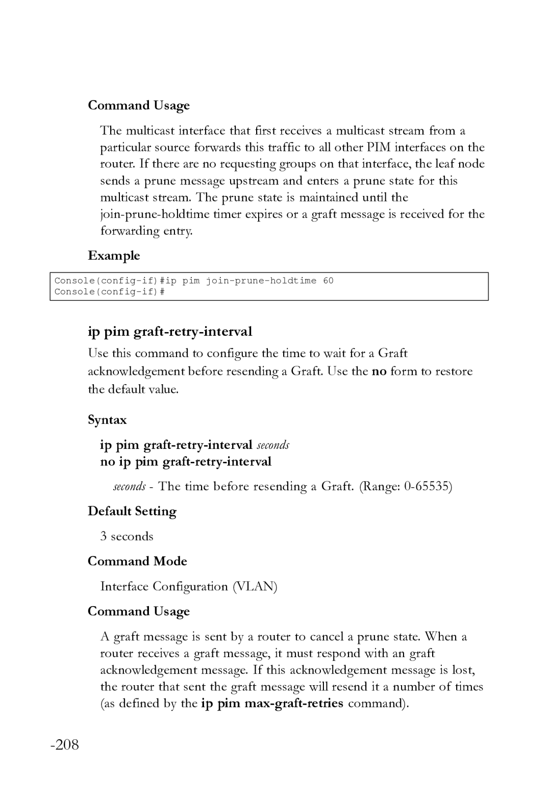 SMC Networks SMC8612XL3 F 1.0.1.3 manual Ip pim graft-retry-interval, Seconds The time before resending a Graft. Range 