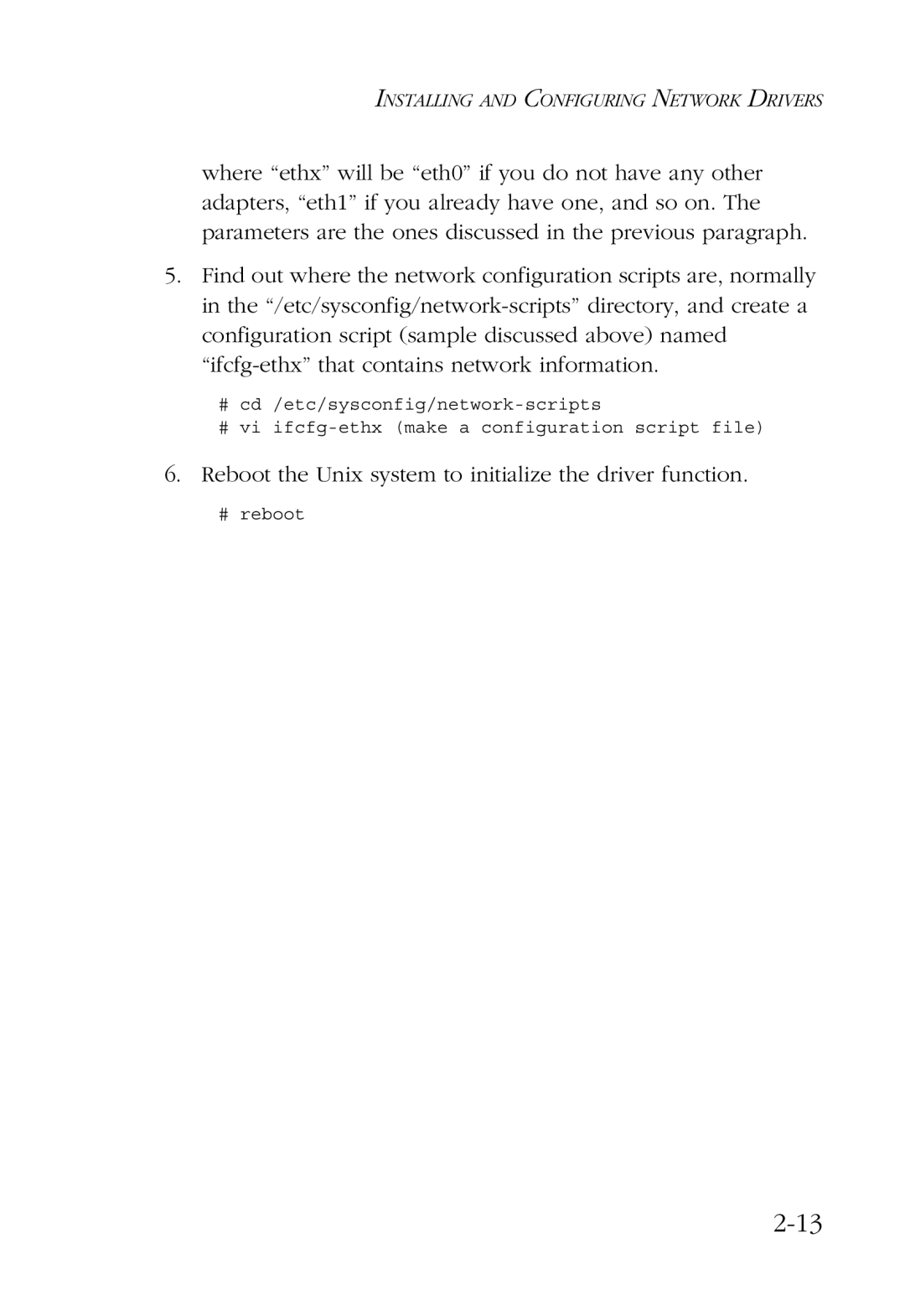 SMC Networks SMC9452TX manual Reboot the Unix system to initialize the driver function 