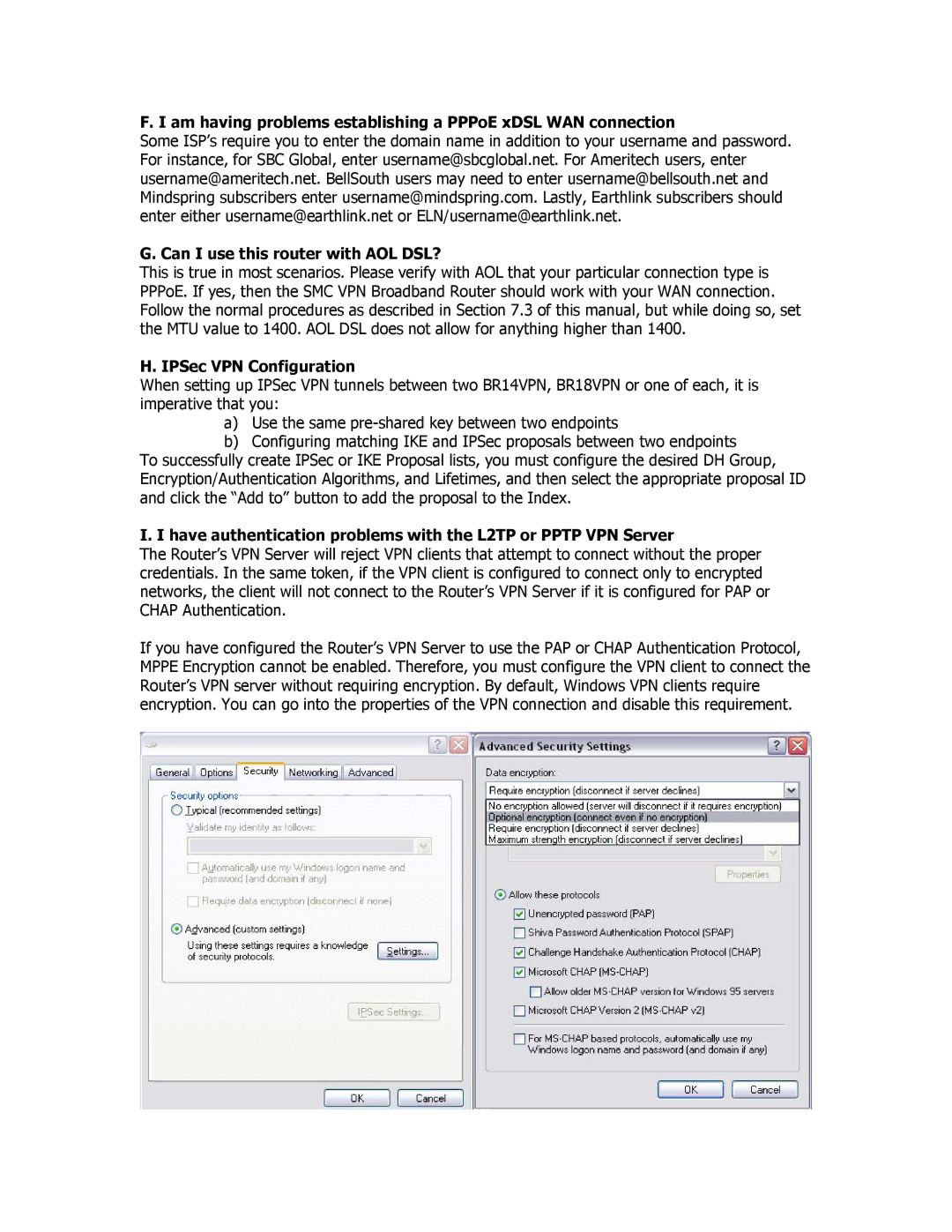 SMC Networks SMCBR18VPN Am having problems establishing a PPPoE xDSL WAN connection, Can I use this router with AOL DSL? 