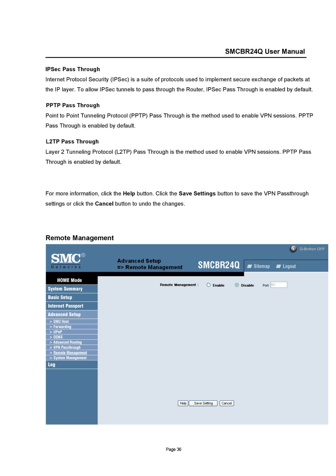 SMC Networks SMCBR24Q user manual Remote Management, IPSec Pass Through, Pptp Pass Through, L2TP Pass Through 