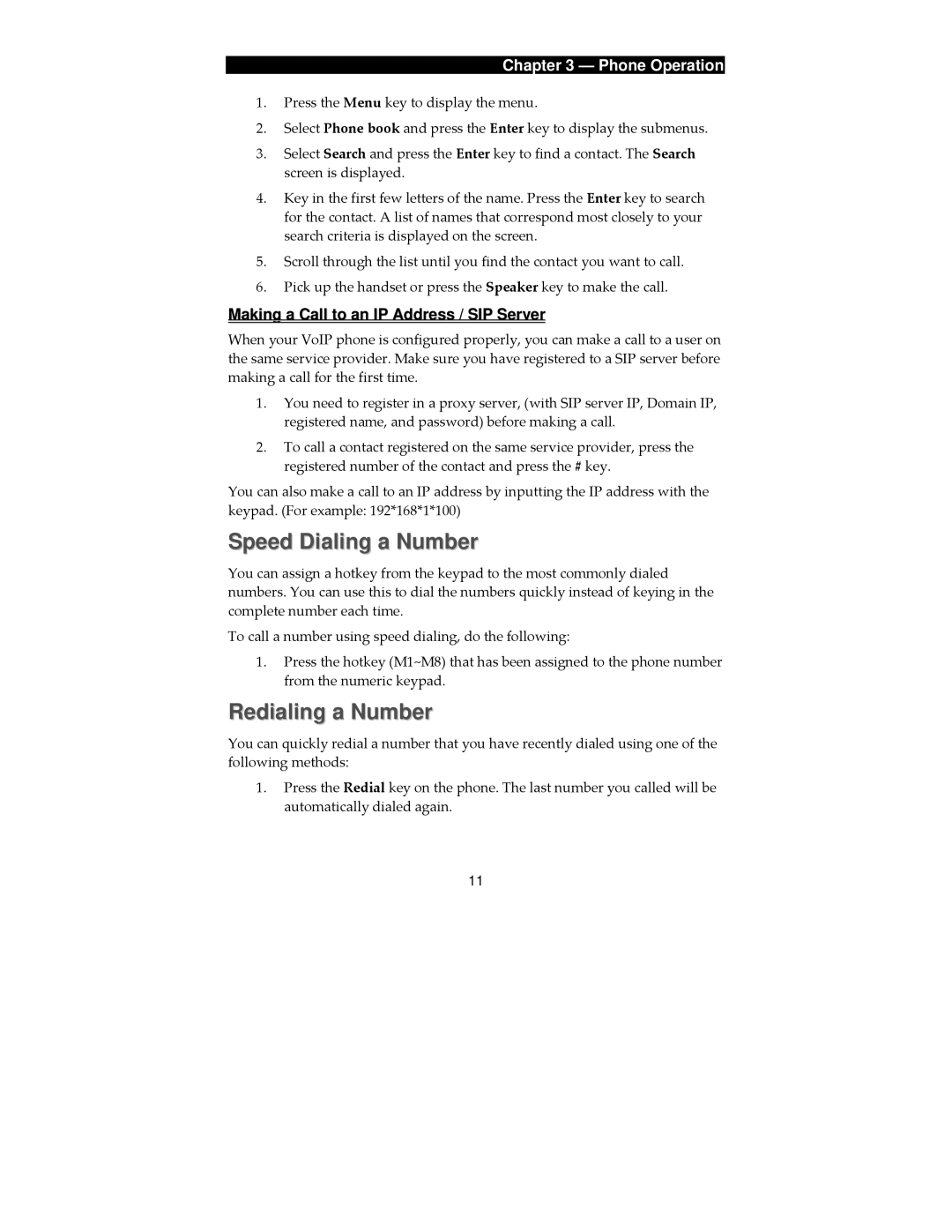 SMC Networks SMCDSP-205 manual Speed Dialing a Number, Redialing a Number, Making a Call to an IP Address / SIP Server 