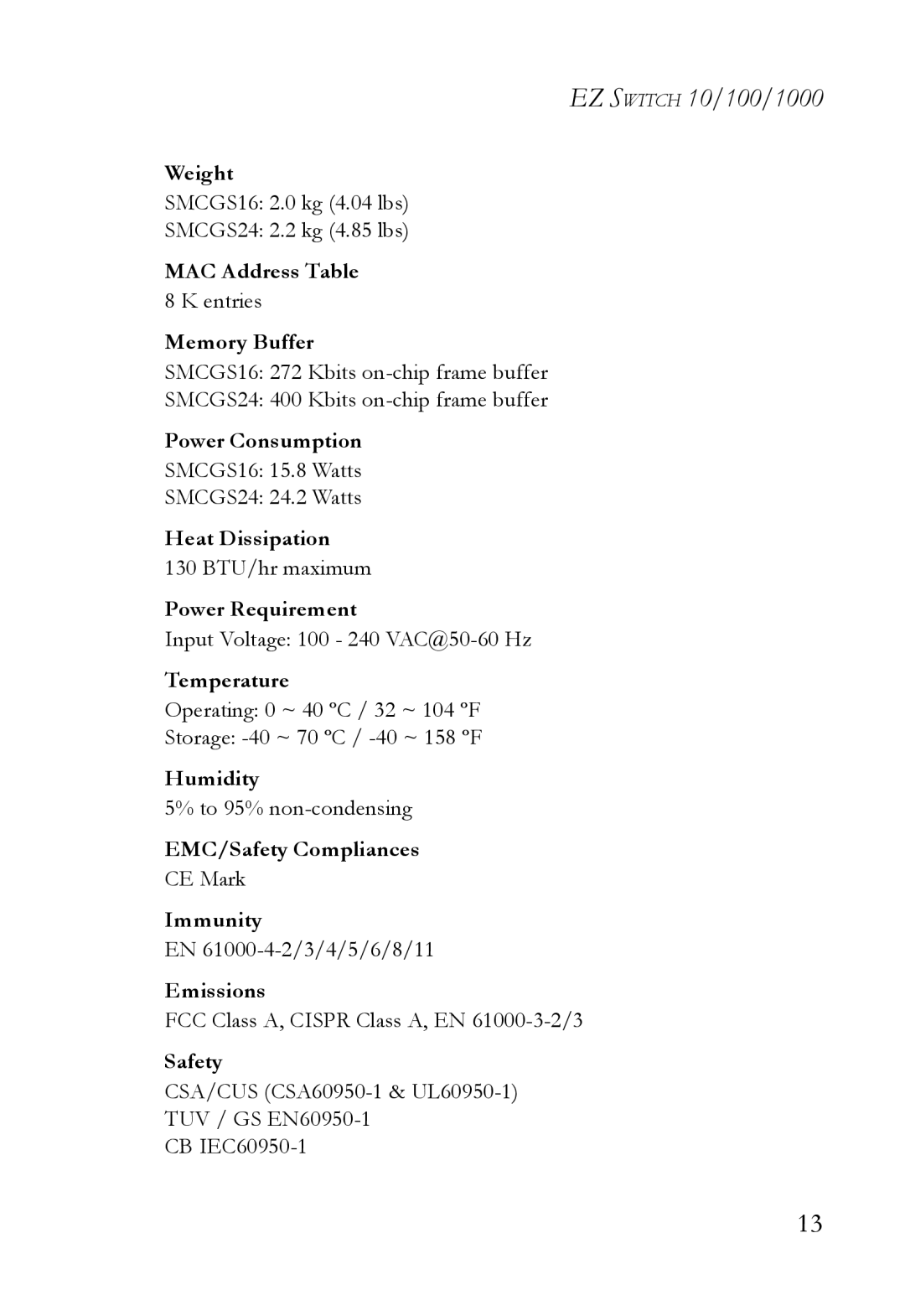 SMC Networks SMCGS24 Weight, MAC Address Table, Memory Buffer, Power Consumption, Heat Dissipation, Power Requirement 