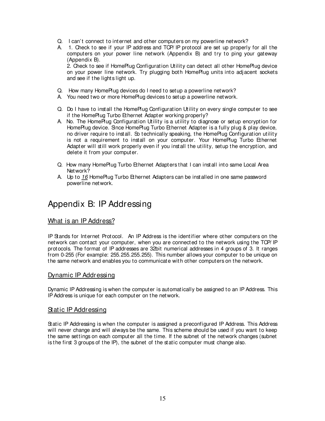 SMC Networks SMCHT-ETH manual Appendix B IP Addressing, What is an IP Address?, Dynamic IP Addressing, Static IP Addressing 