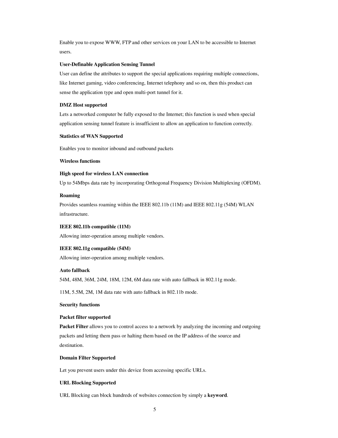 SMC Networks SMCWBR 14-GM manual User-Definable Application Sensing Tunnel, DMZ Host supported, Statistics of WAN Supported 