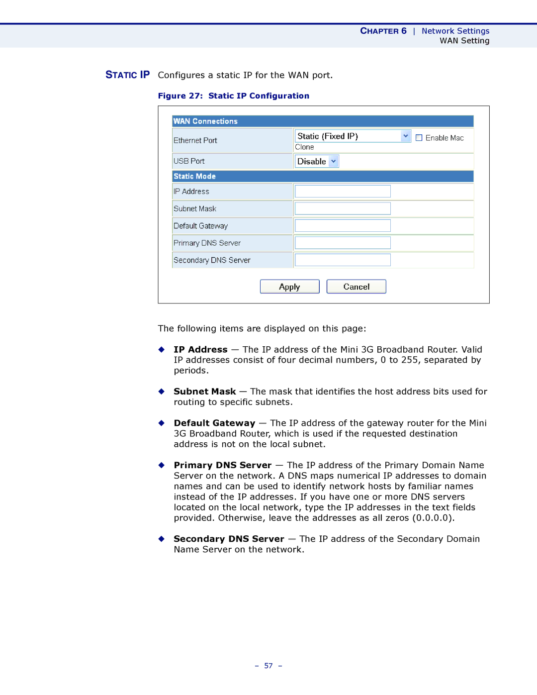 SMC Networks SMCWBR11S-3GN manual Static IP Configures a static IP for the WAN port 