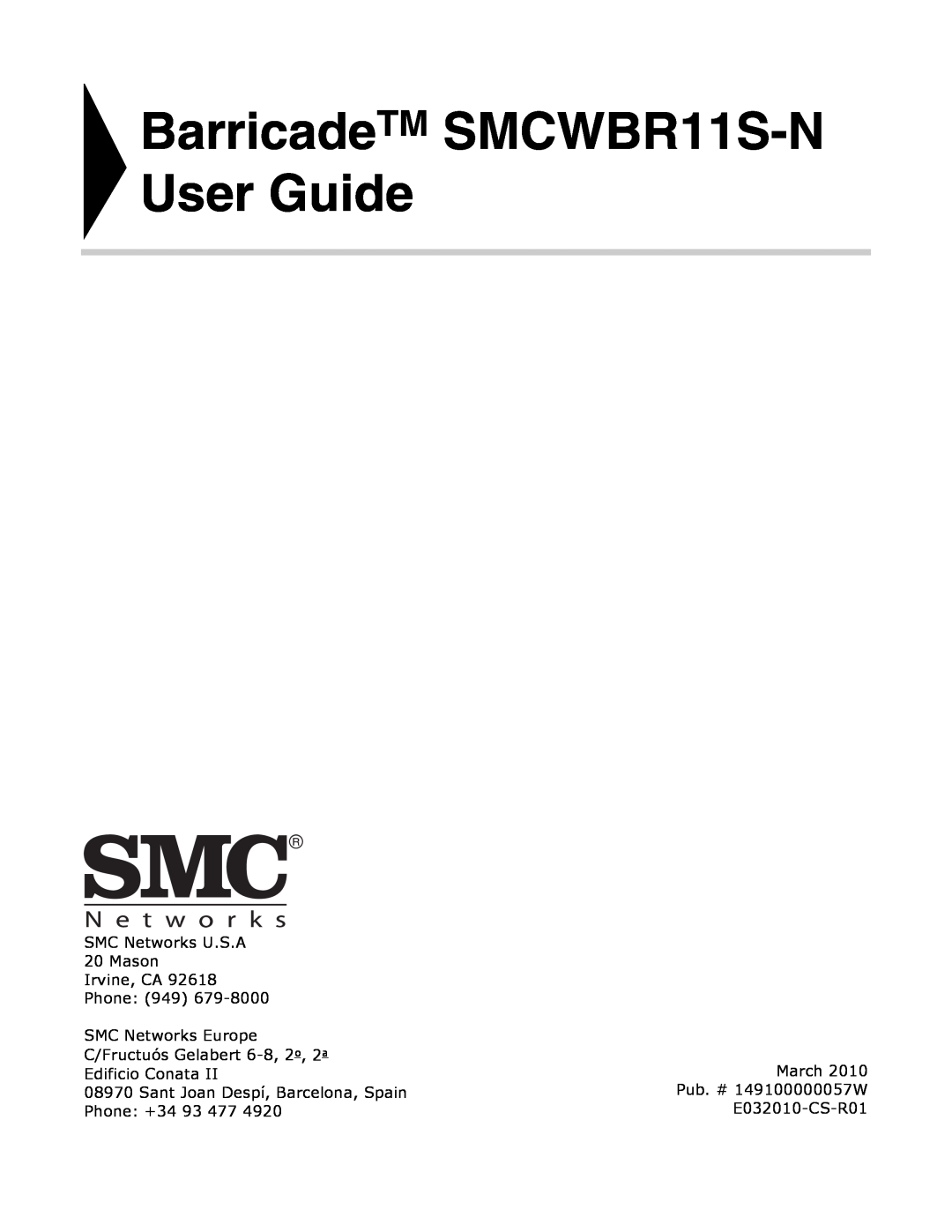 SMC Networks BarricadeTM SMCWBR11S-N User Guide, SMC Networks U.S.A 20 Mason Irvine, CA Phone 949, SMC Networks Europe 
