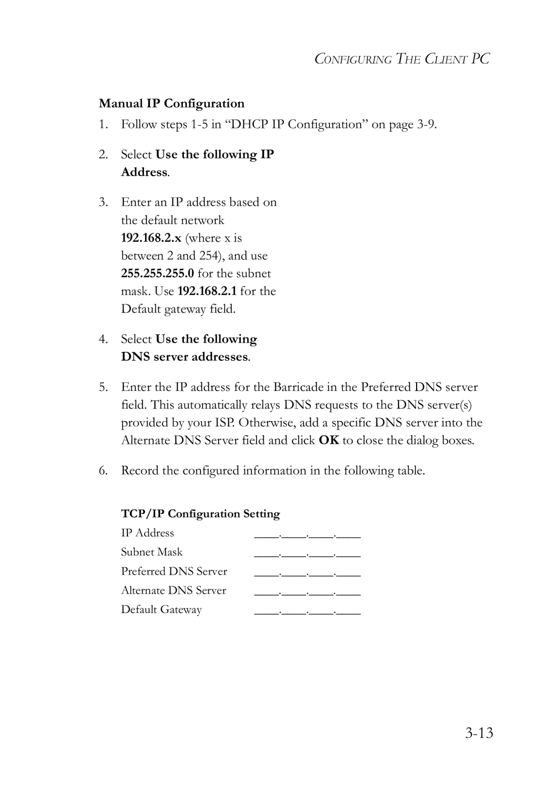 SMC Networks SMCWBR14-G2 manual Manual IP Configuration, Select Use the following IP Address 