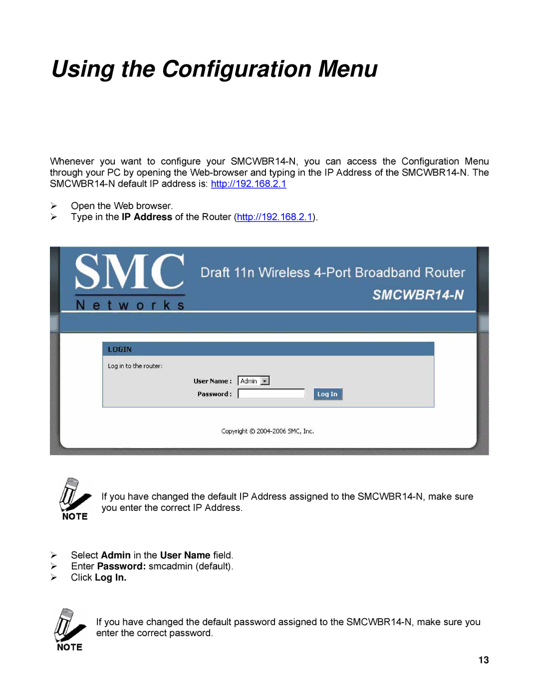 SMC Networks SMCWBR14-N manual Using the Configuration Menu, ¾ Click Log 