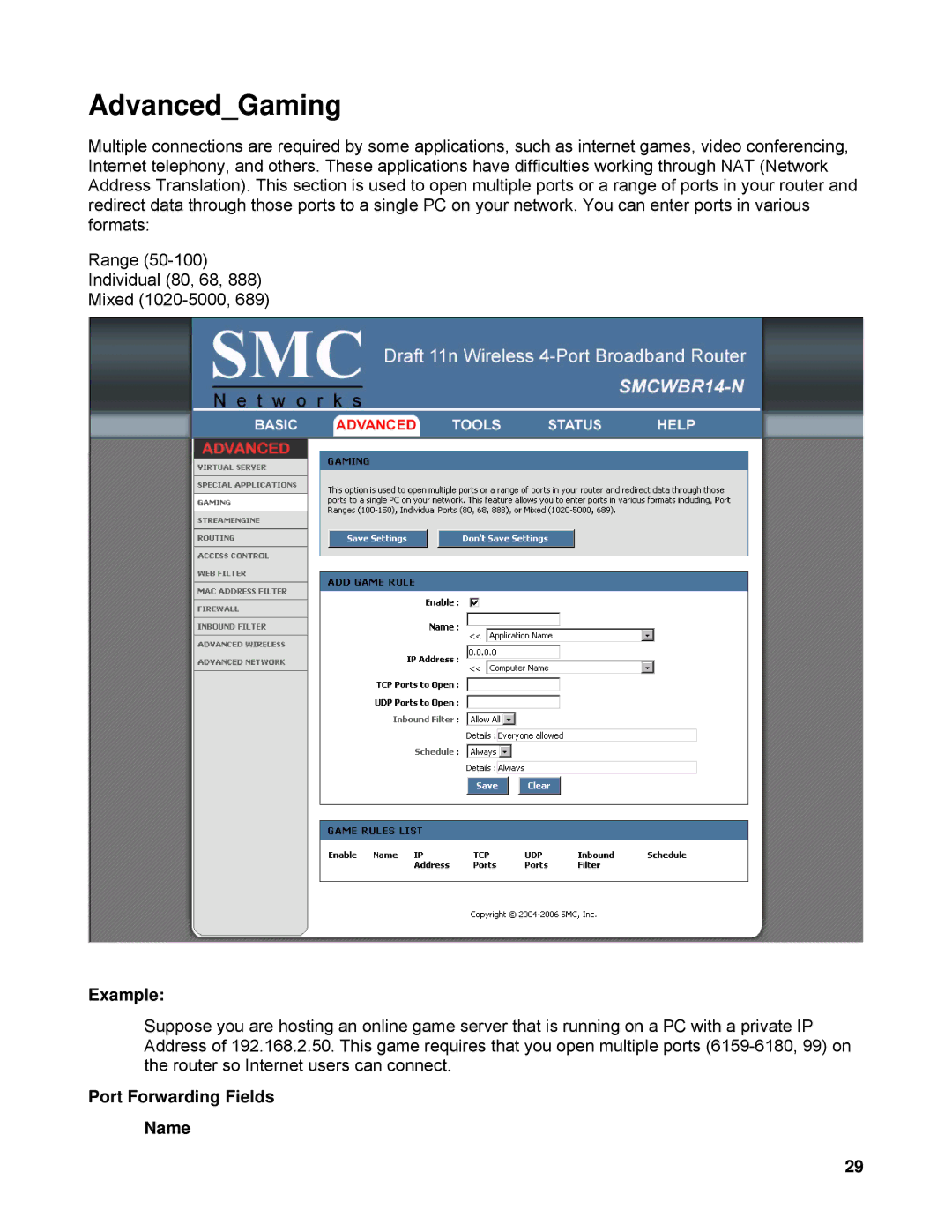 SMC Networks SMCWBR14-N manual AdvancedGaming, Port Forwarding Fields Name 